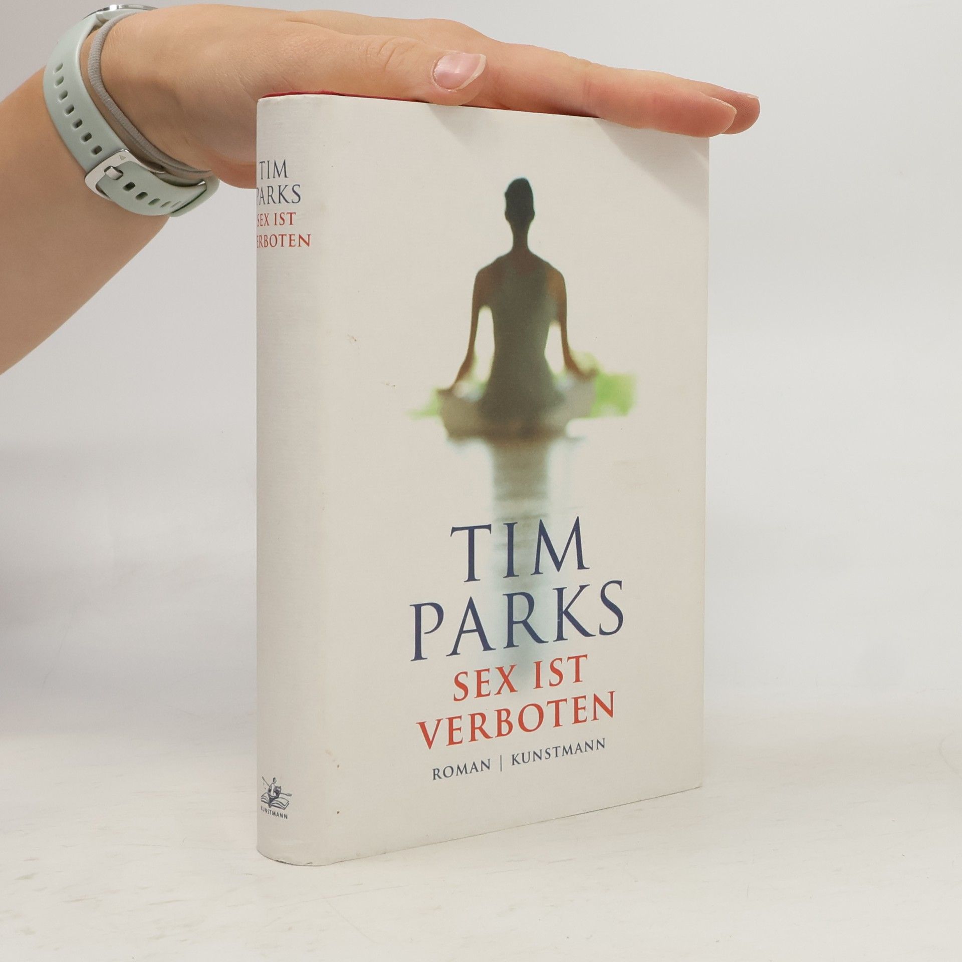 Tim Parks Sex ist verboten