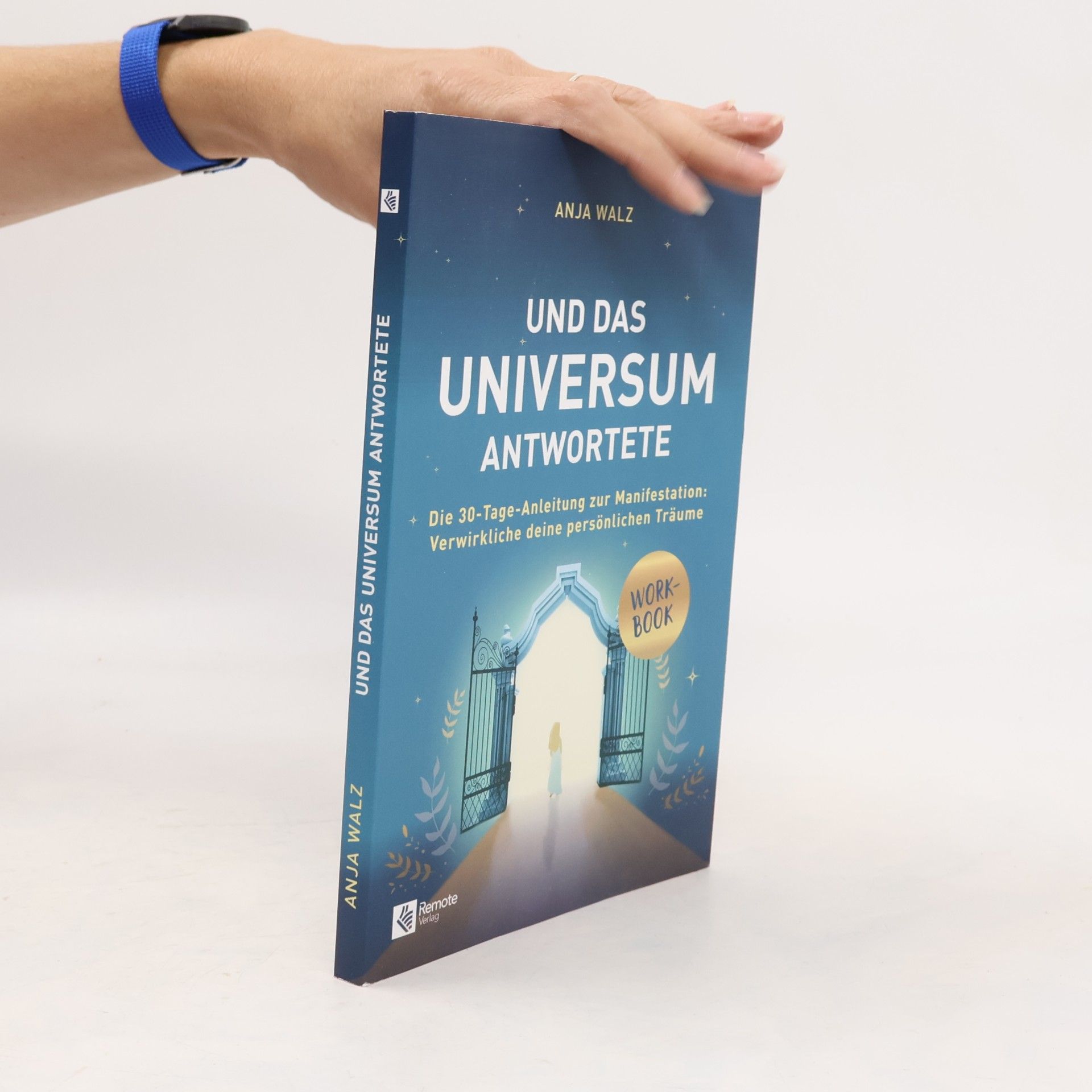 Und das Universum antwortete