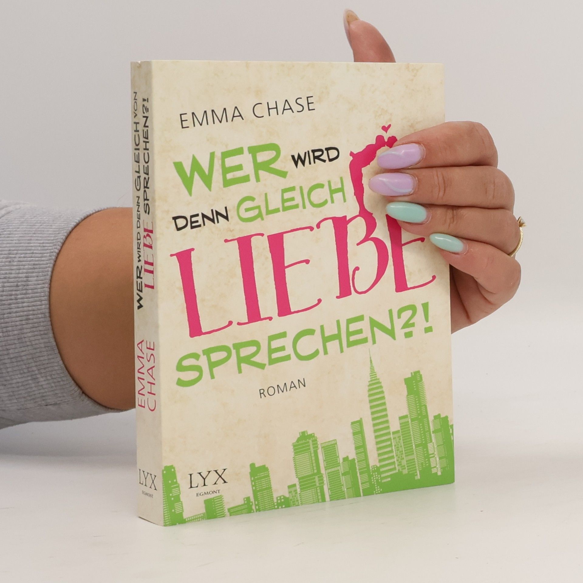Emma Chase Wer wird denn gleich von Liebe sprechen?!