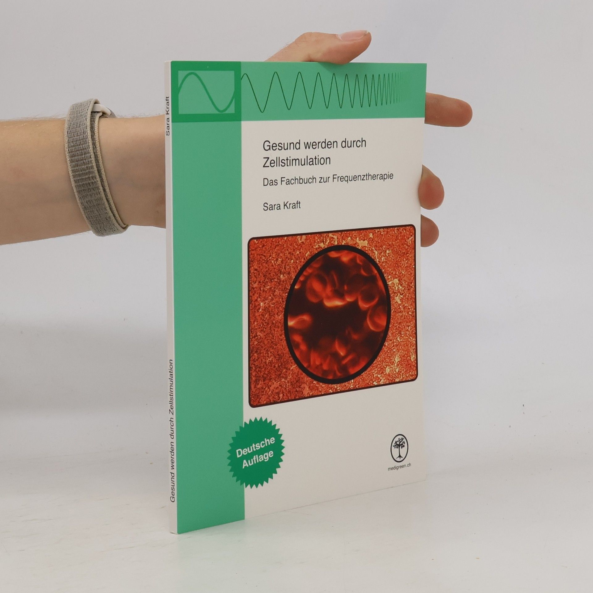 Sara Kraft Gesund werden durch Zellstimulation