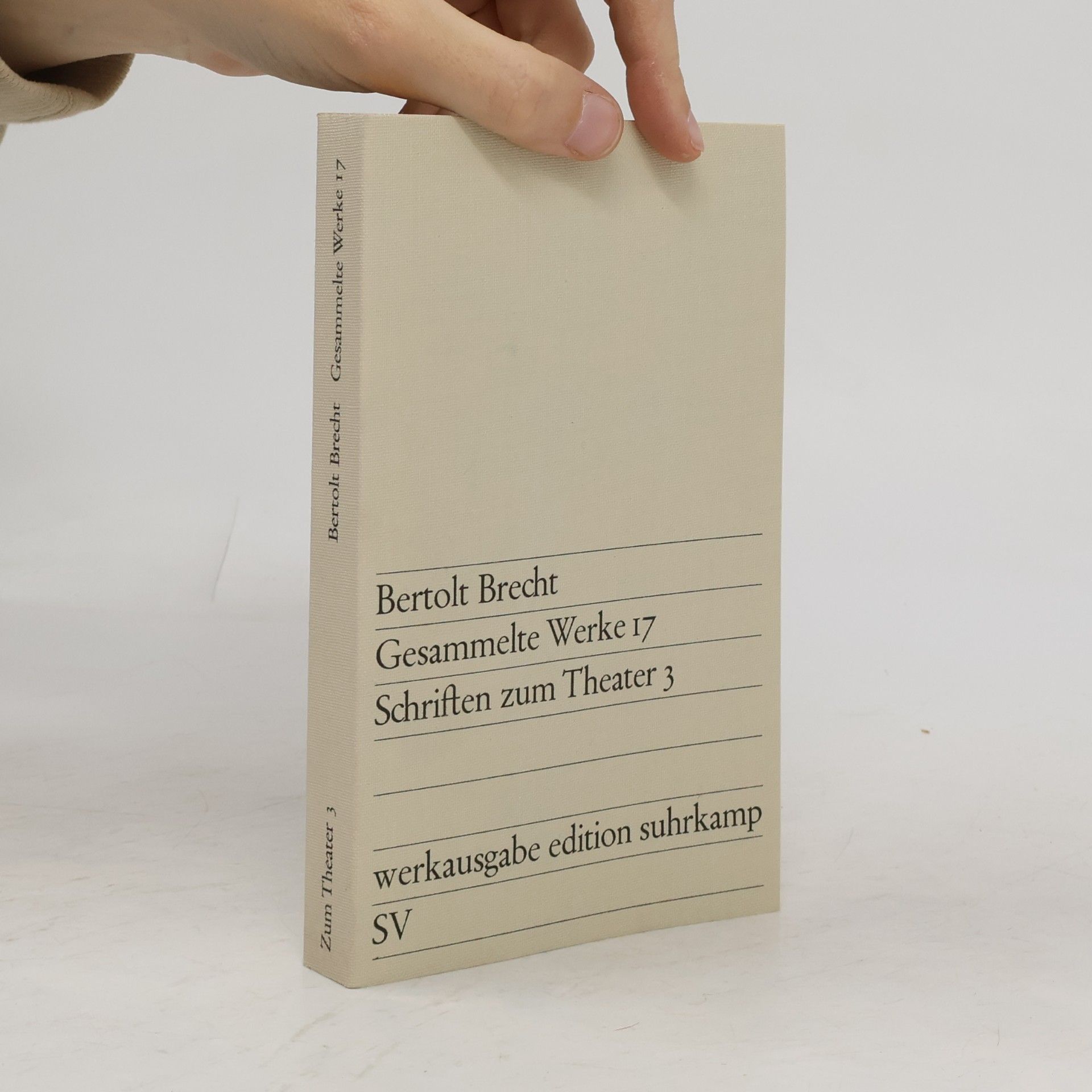 Bertolt Brecht Gesammelte Werke 17. Schriften zum Theater 3