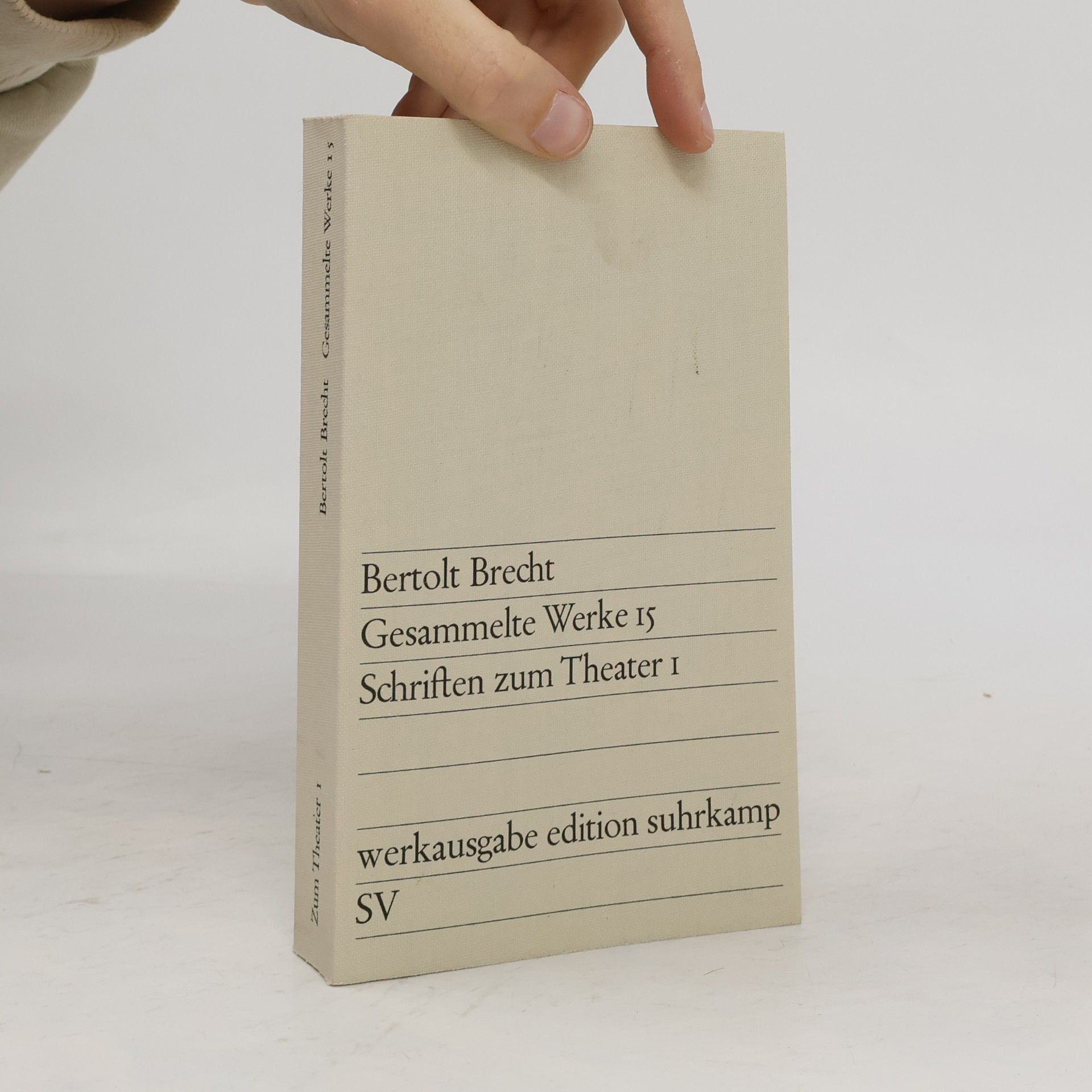 Bertolt Brecht Gesammelte Werke 15. Schriften zum Theater 1