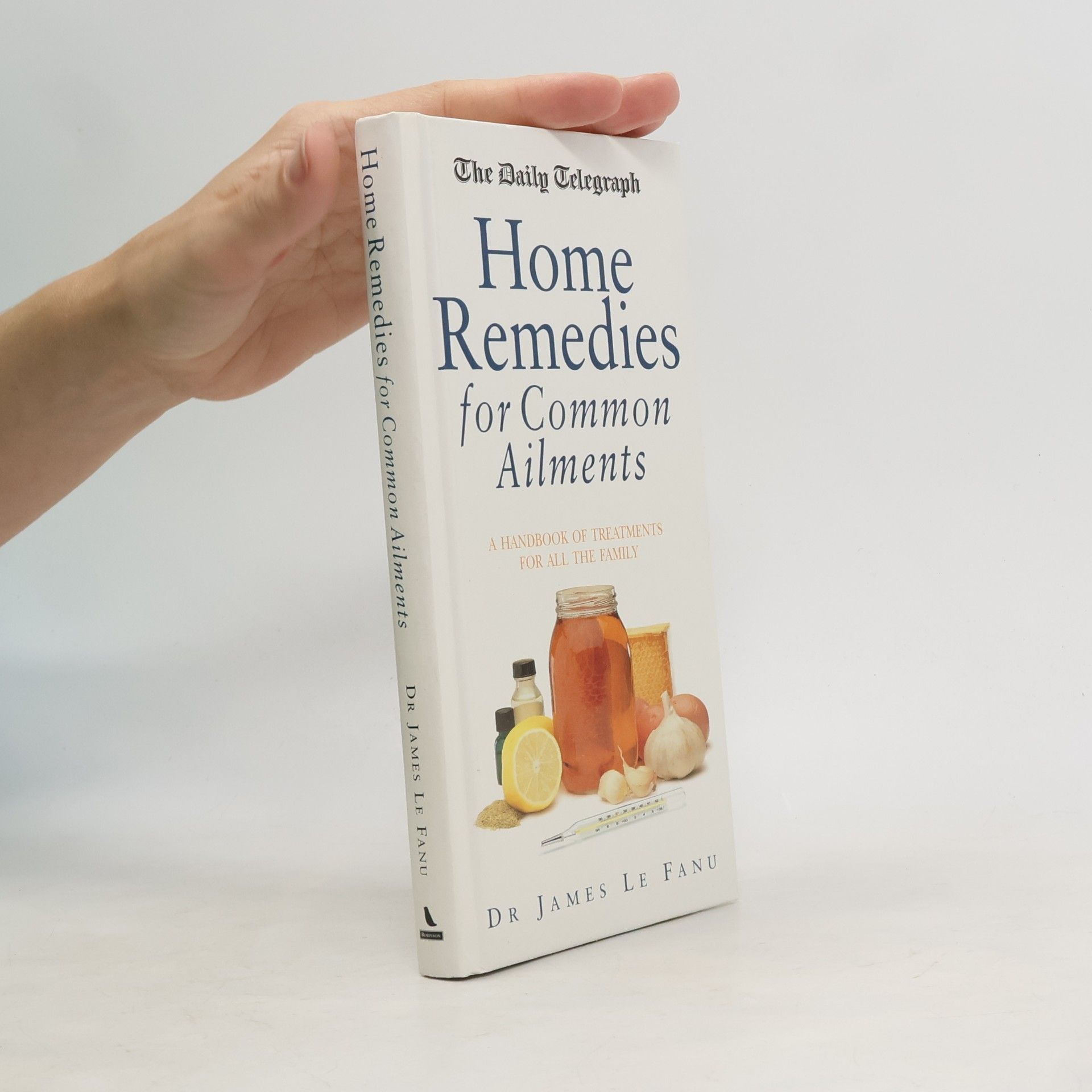 James Le Fanu Home Remedies
