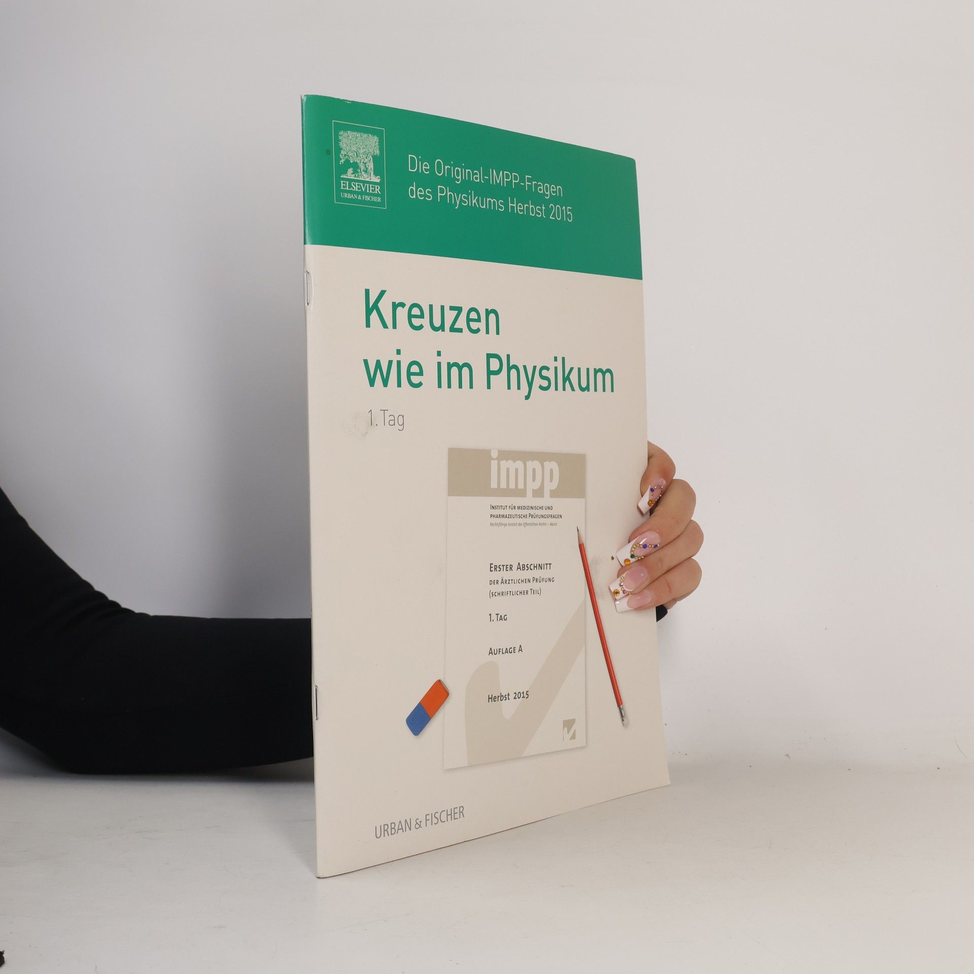 Kreuzen wie im Physikum - die Original-IMPP-Fragen des Physikums Herbst 2015