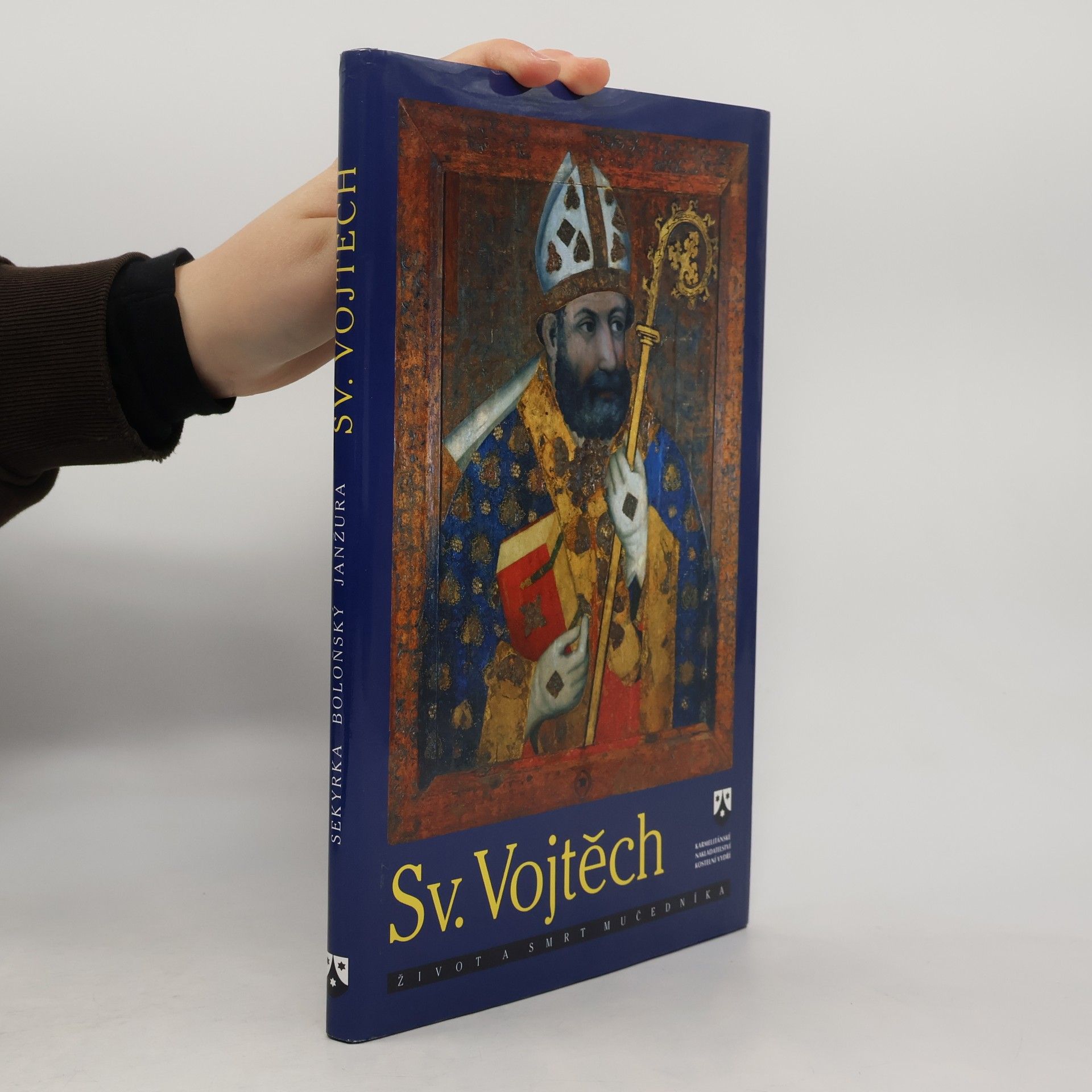 Sv. Vojtěch : život a smrt mučedníka