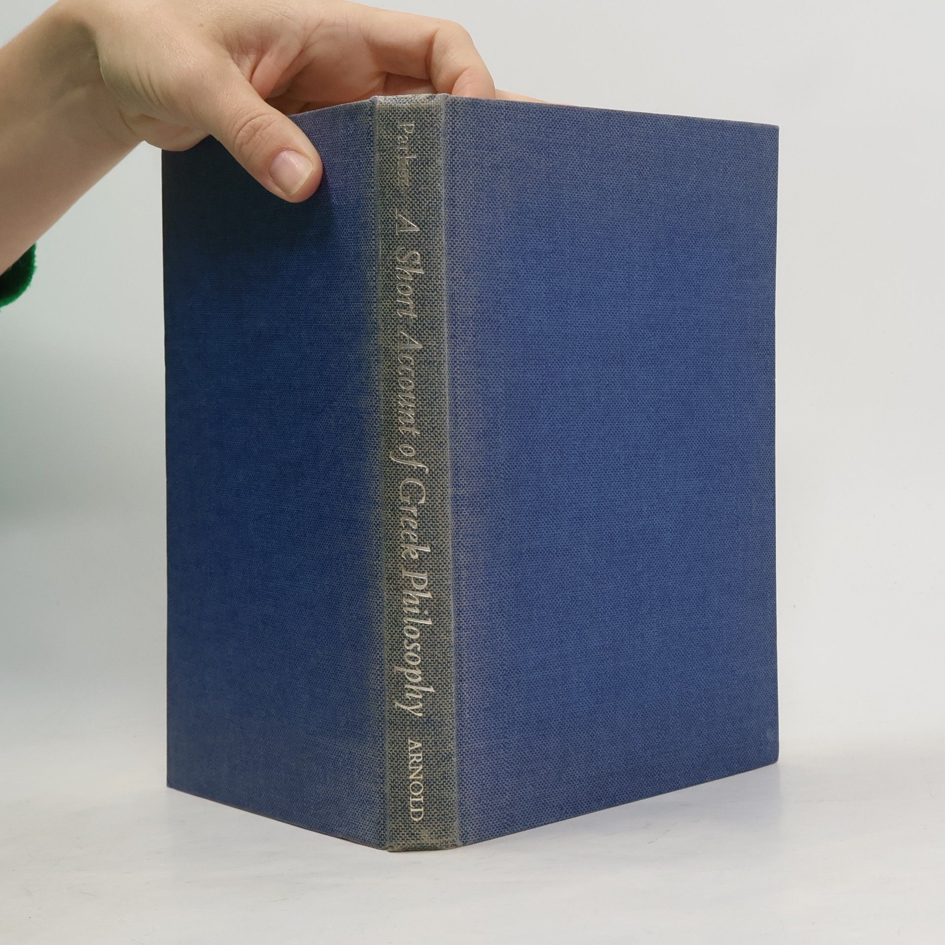 Parker A Short Account of Greek Philosophy from Thales to Epicurus