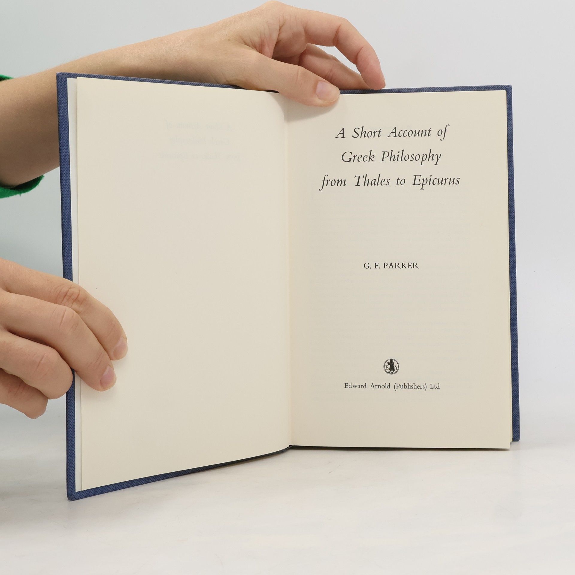 Parker A Short Account of Greek Philosophy from Thales to Epicurus