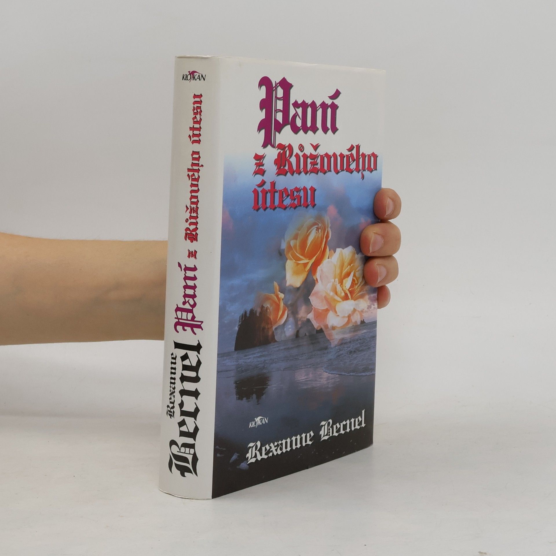 Rexanne Becnel Paní z Růžového útesu. 3. díl