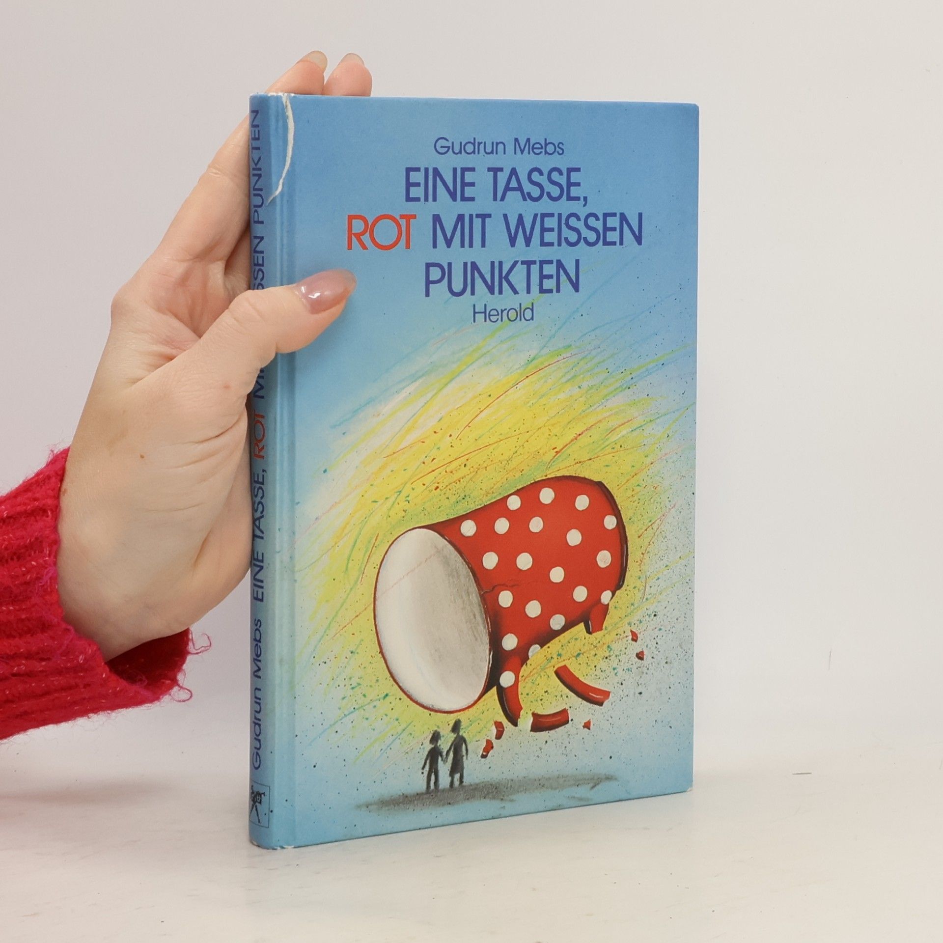 Gudrun Mebs Eine Tasse, rot mit weißen Punkten (Ab 8 J.)