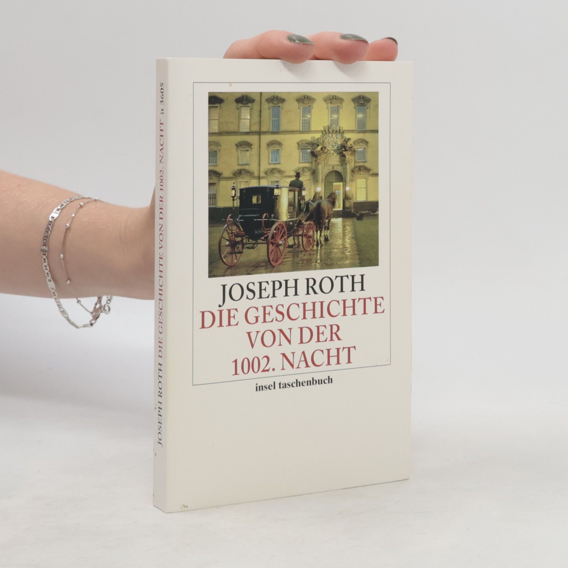 Joseph Roth Insel Taschenbuch: Die Geschichte von der 1002. Nacht