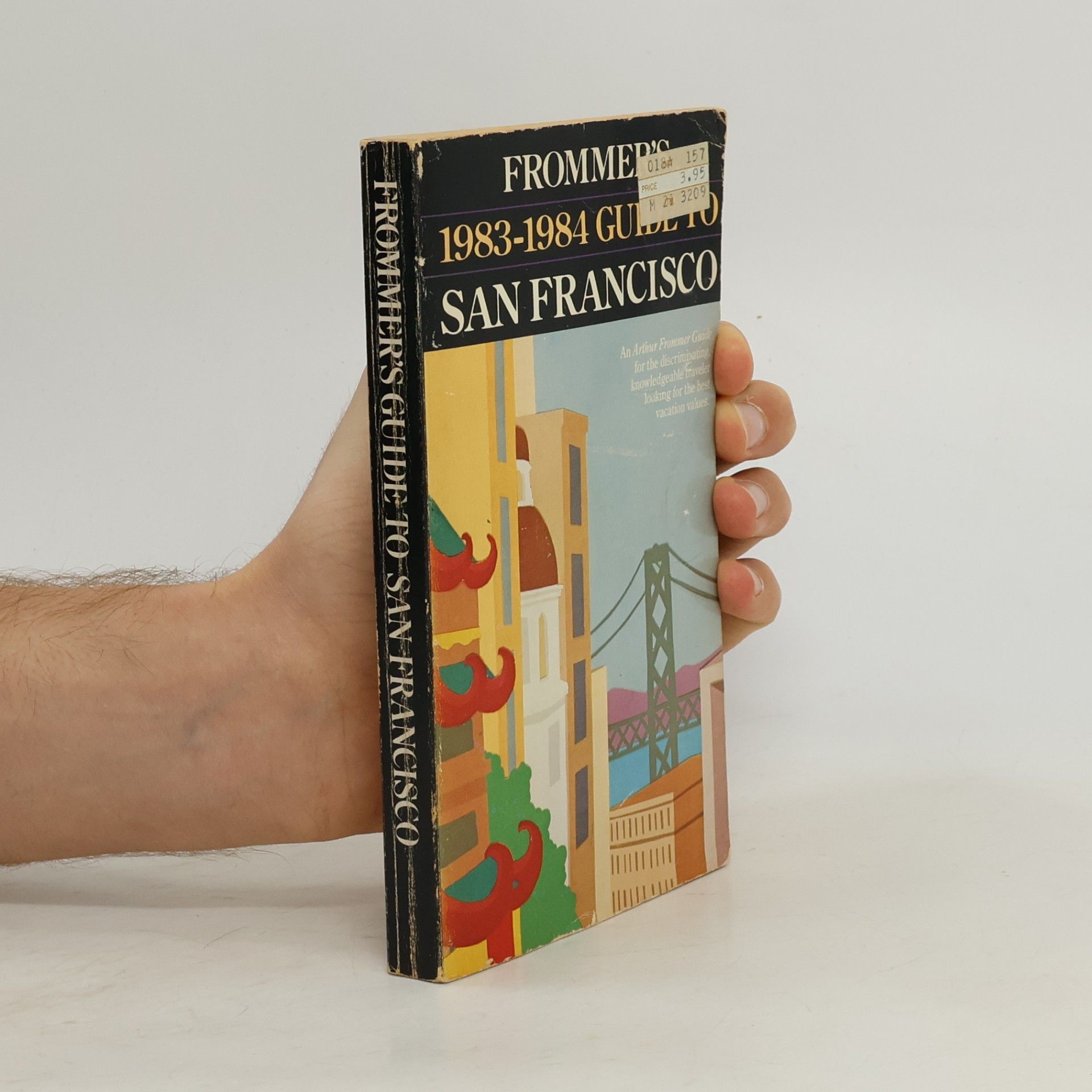 Frommer's Guide to San Francisco 1983-84