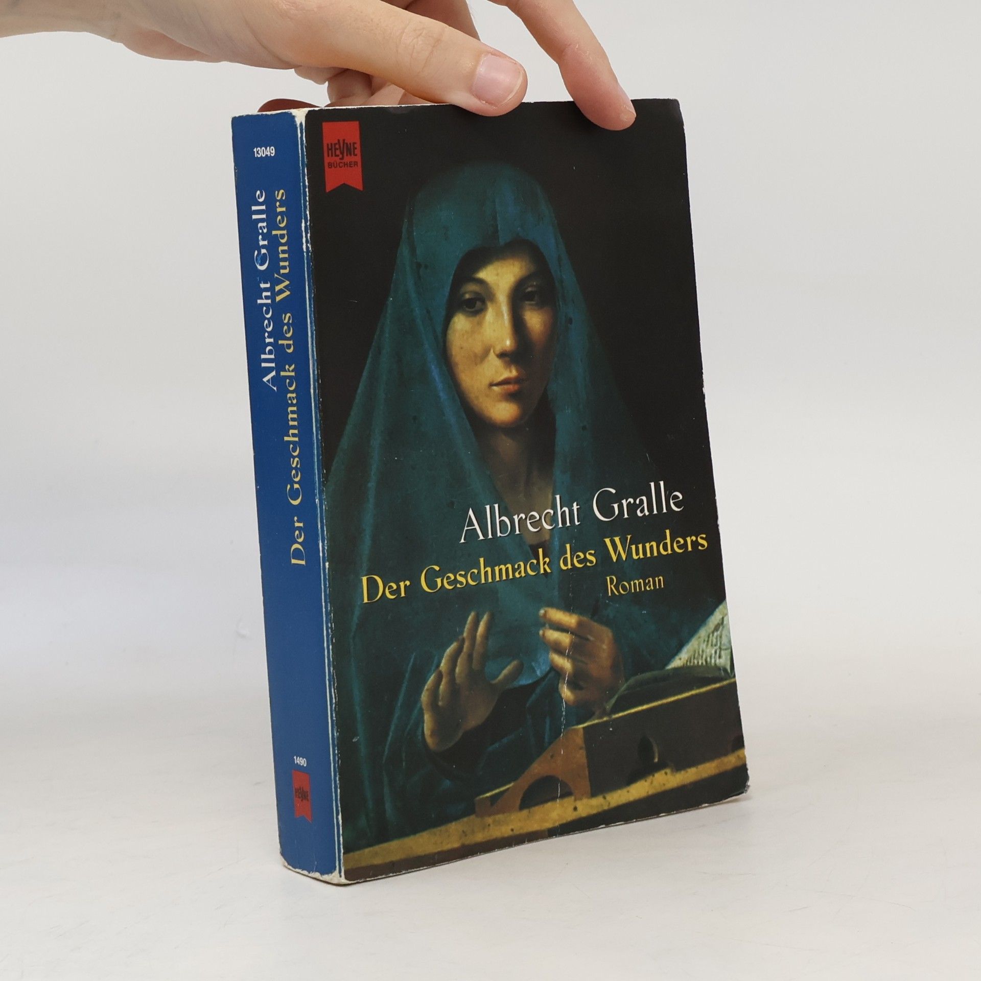 Albrecht Gralle Der Geschmack des Wunders