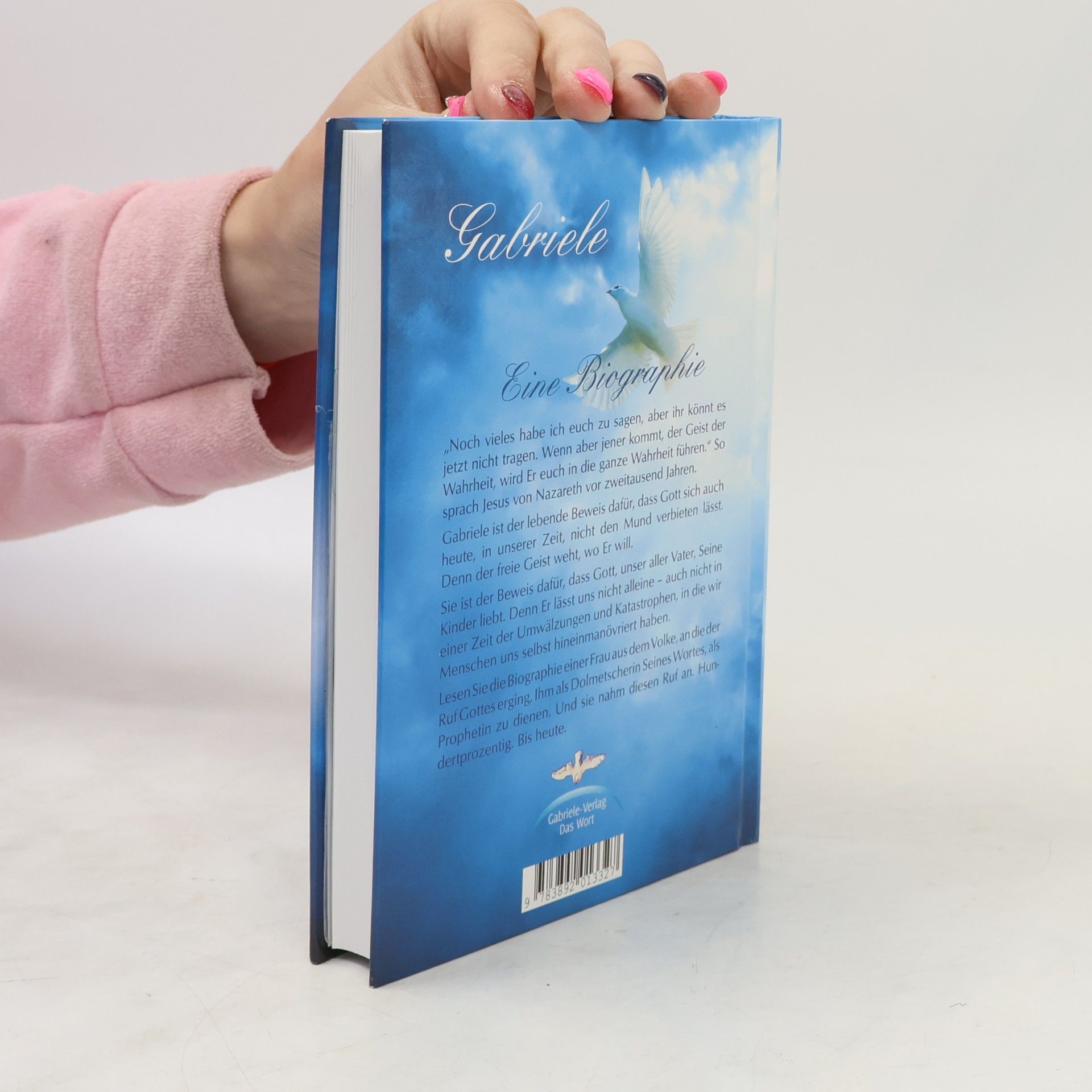 Autorenkollektiv Die Gesandte des Christus Gottes, seine Prophetin der Jetztzeit, Gabriele