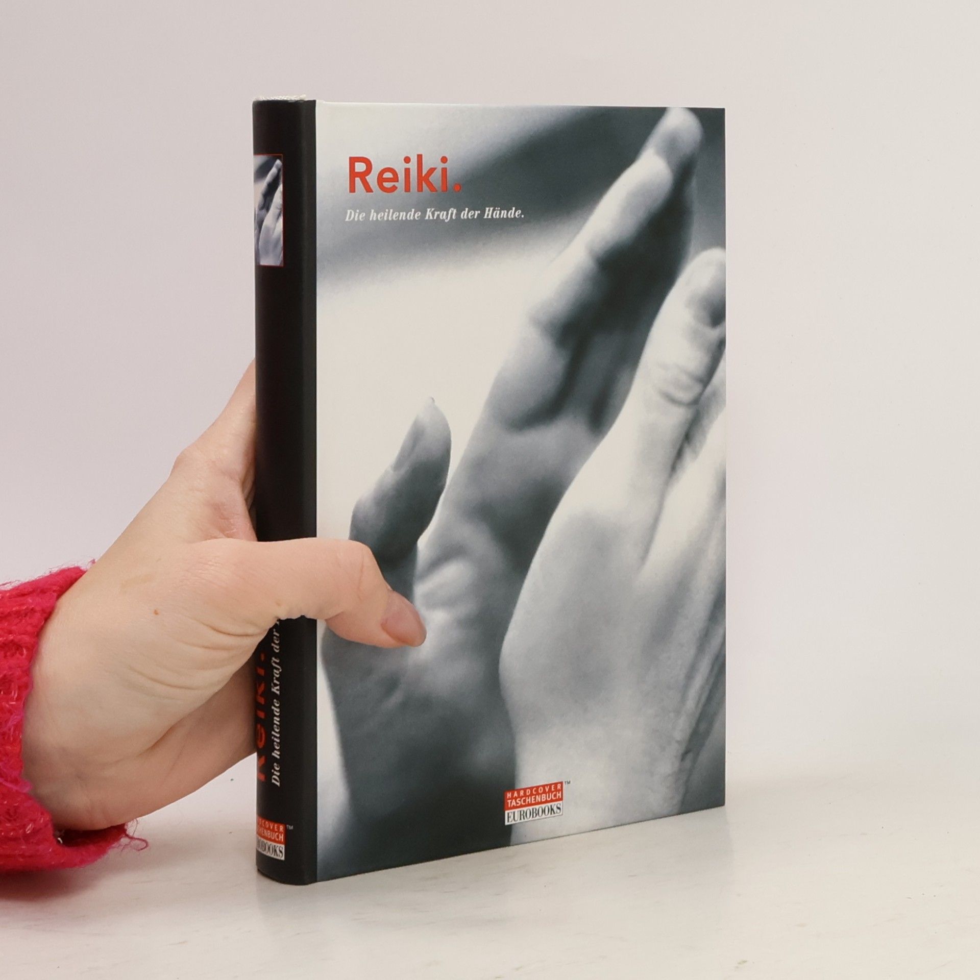 Autorenkollektiv Reiki. Die heilende Kraft der Hände