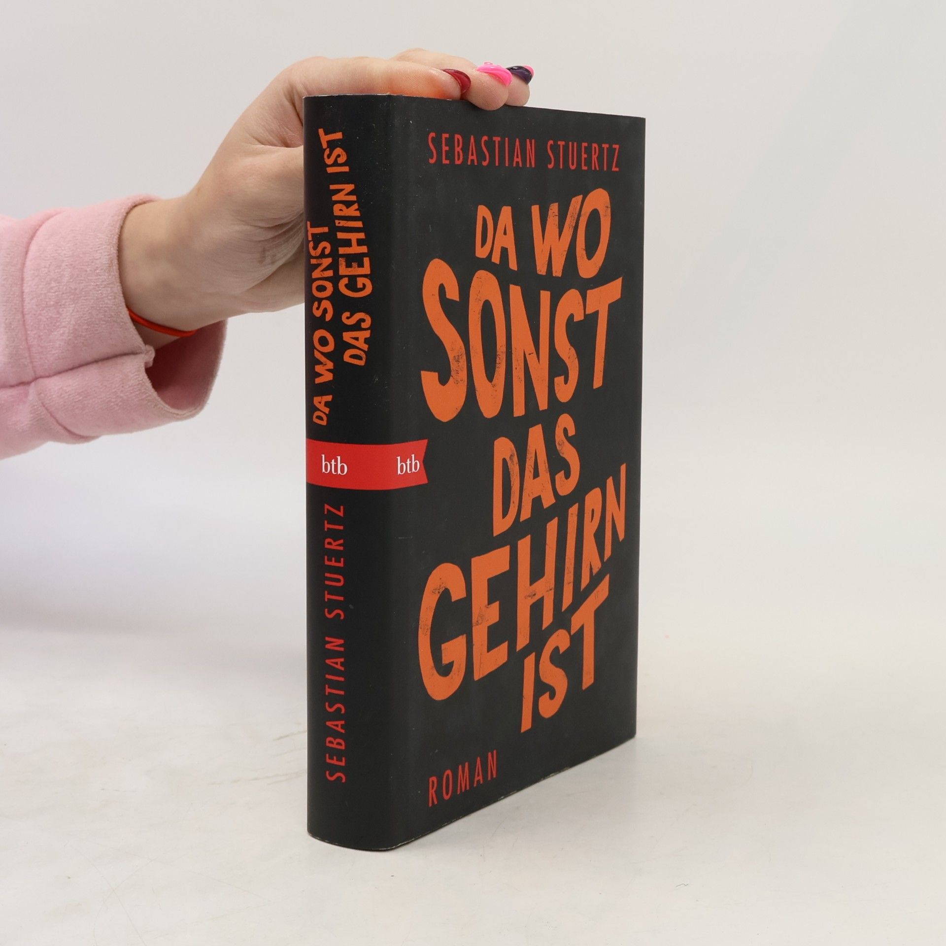 Sebastian Stuertz Da wo sonst das Gehirn ist