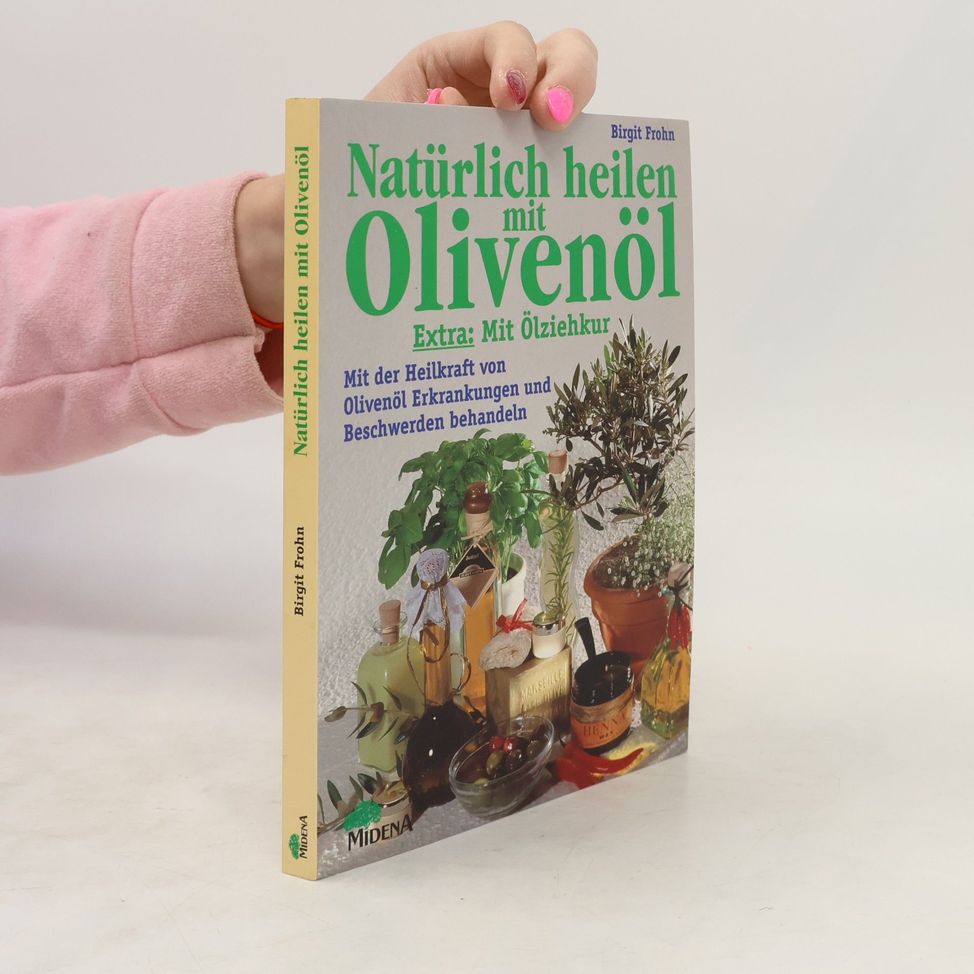 Natürlich heilen mit Olivenöl