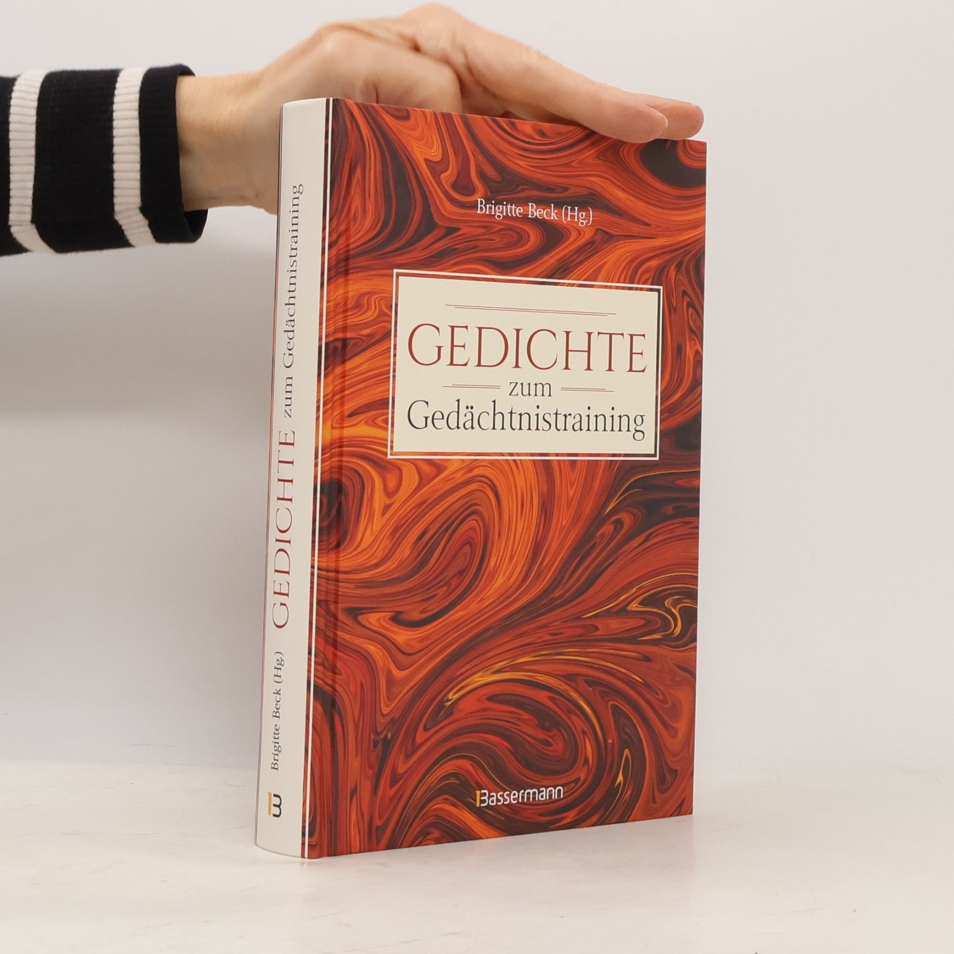 Gedichte zum Gedächtnistraining. Balladen, Lieder und Verse fürs Gehirnjogging mit Goethe, Schiller, Heine, Hölderlin & Co.