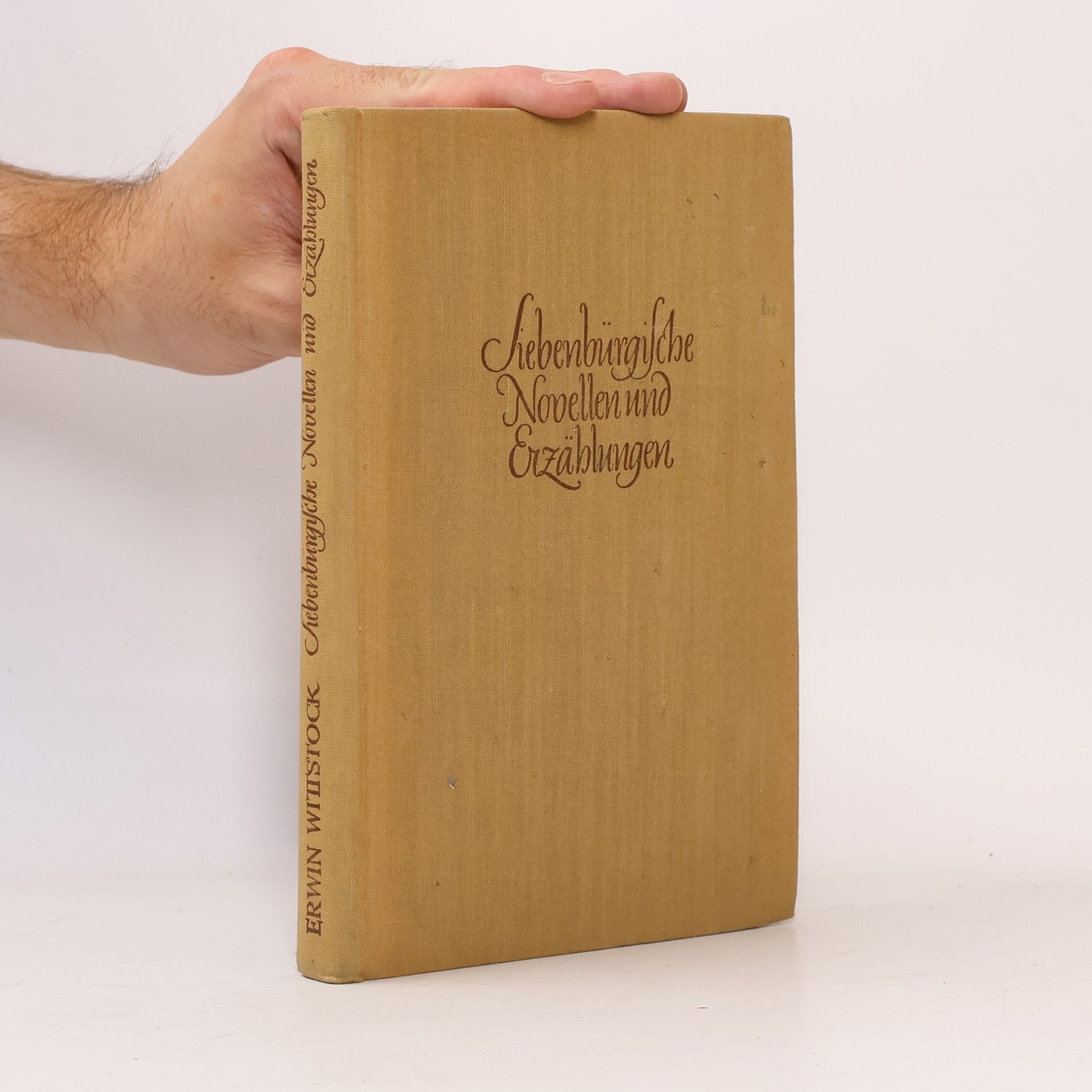 Erwin Wittstock Siebenbürgische Novellen und Erzählungen