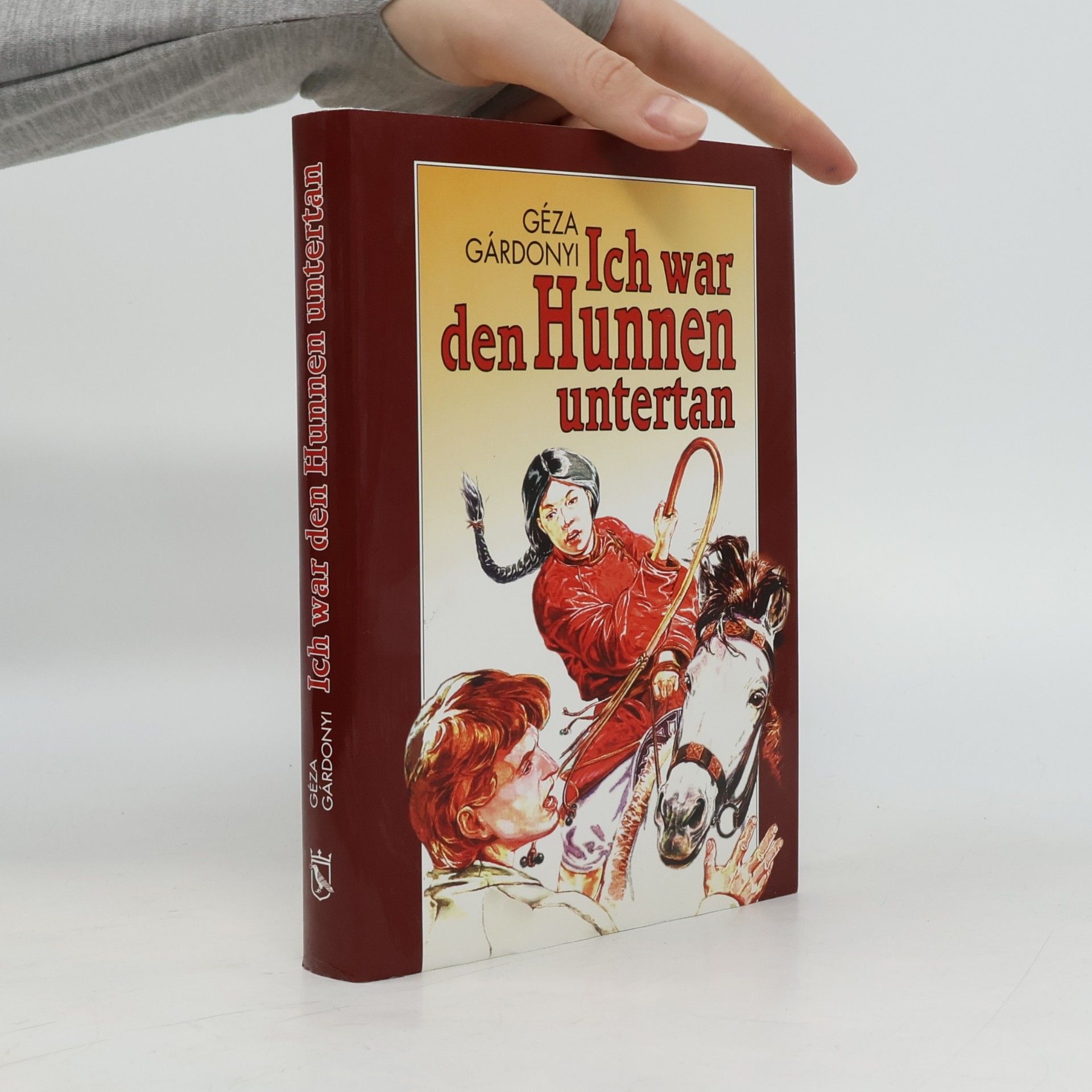 Géza Gárdonyi Ich war den Hunnen untertan