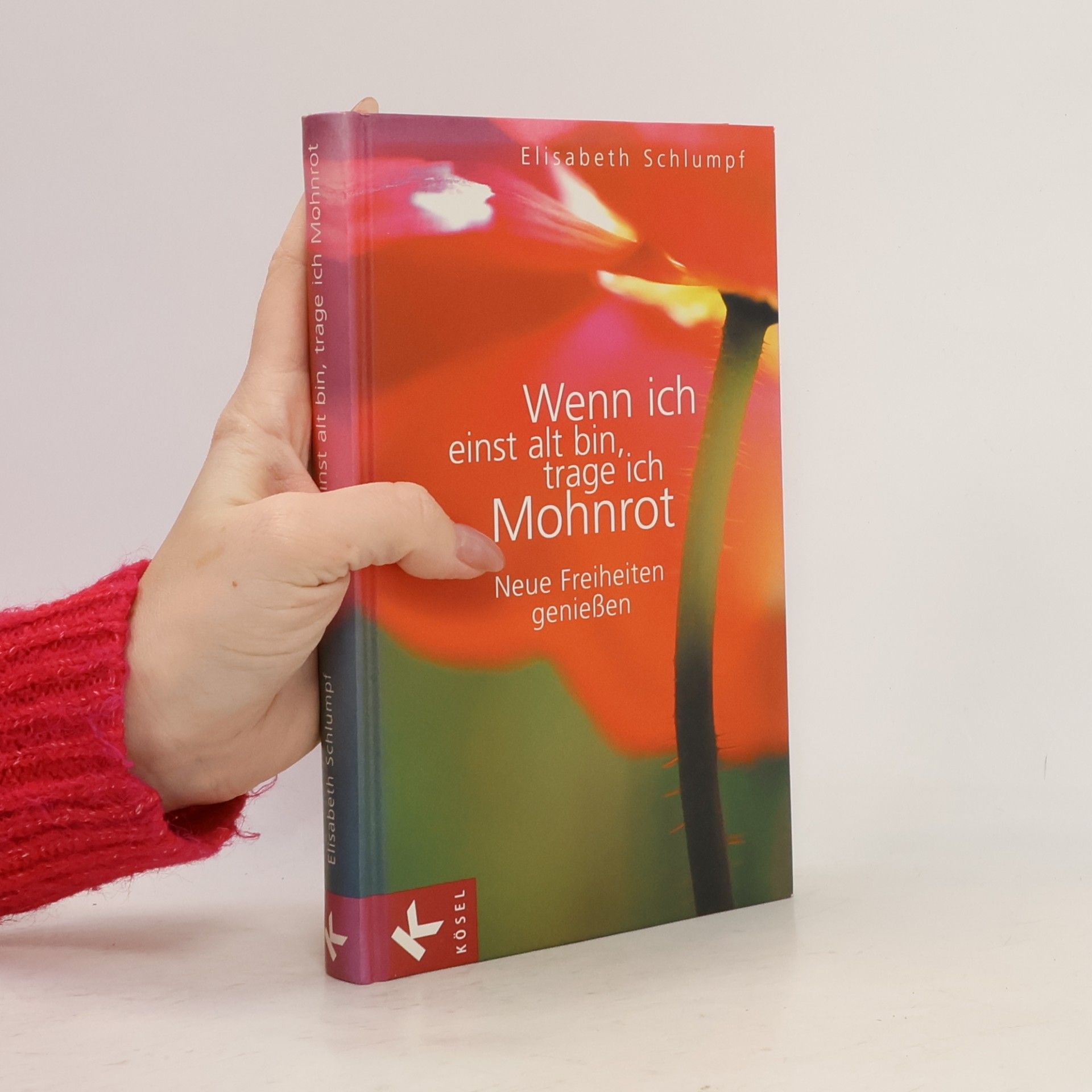 Wenn ich einst alt bin, trage ich Mohnrot