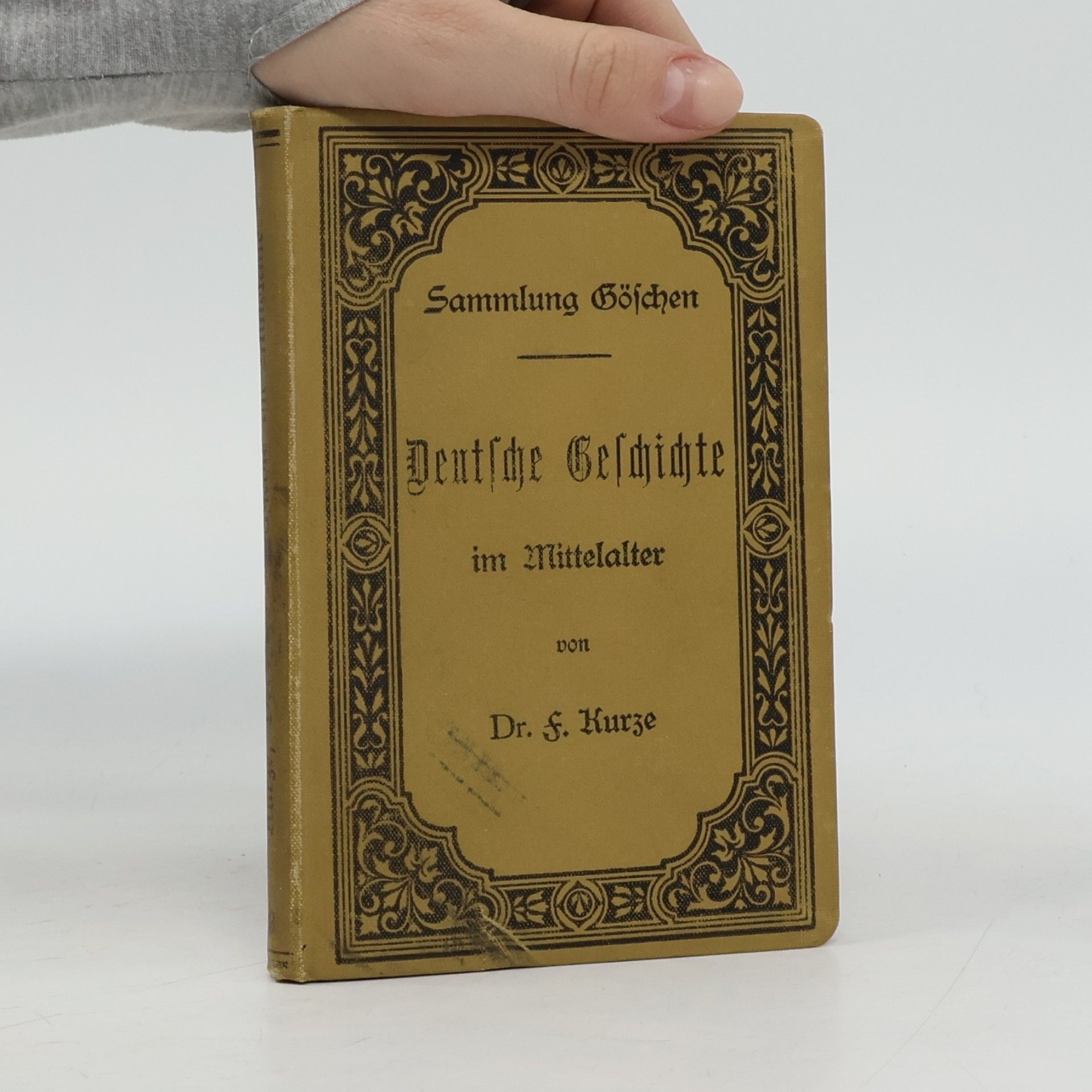 Friedrich Kurze Deutsche Geschichte im Mittelalter