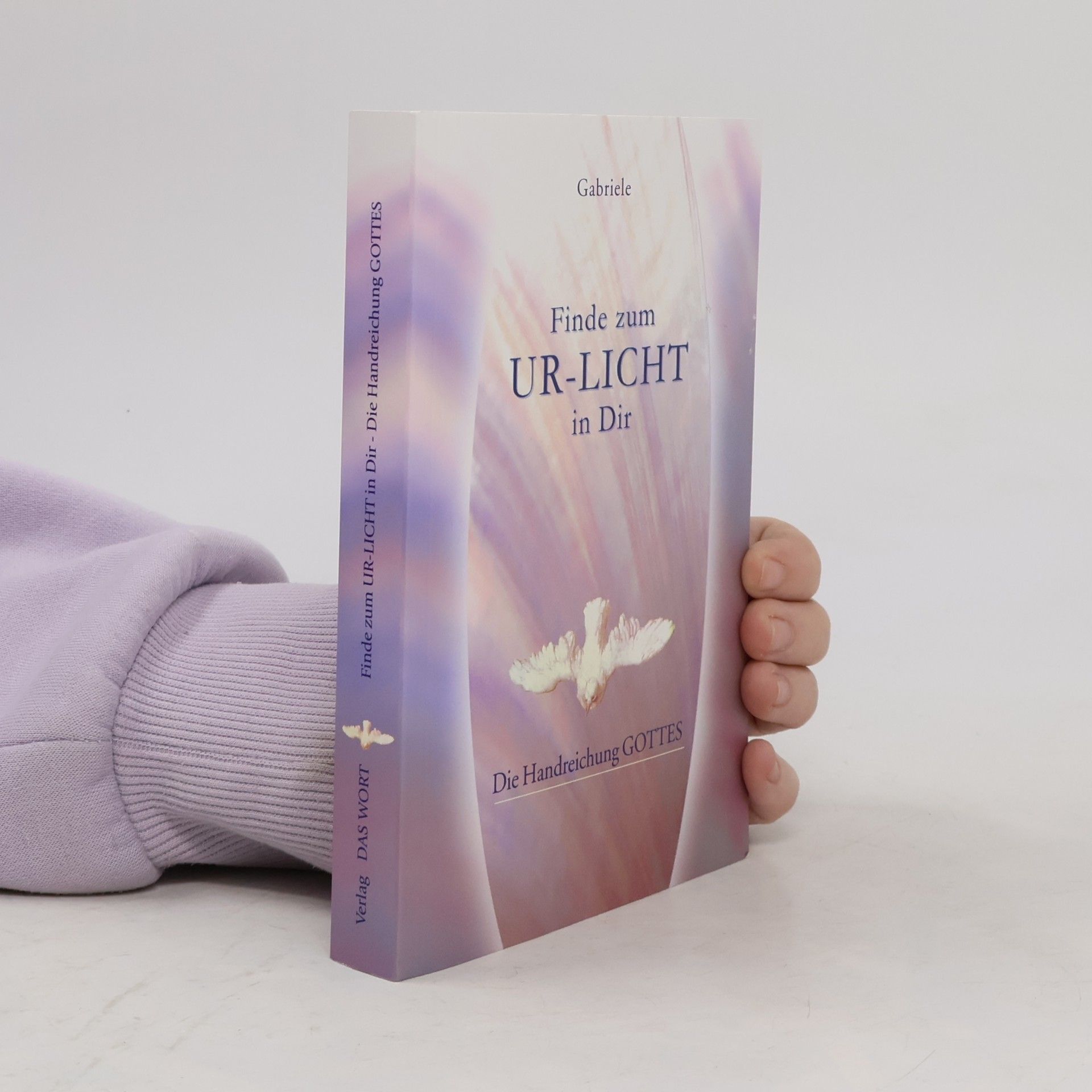 Gabriele Finde zum UR-LICHT in Dir: Die Handreichung GOTTES