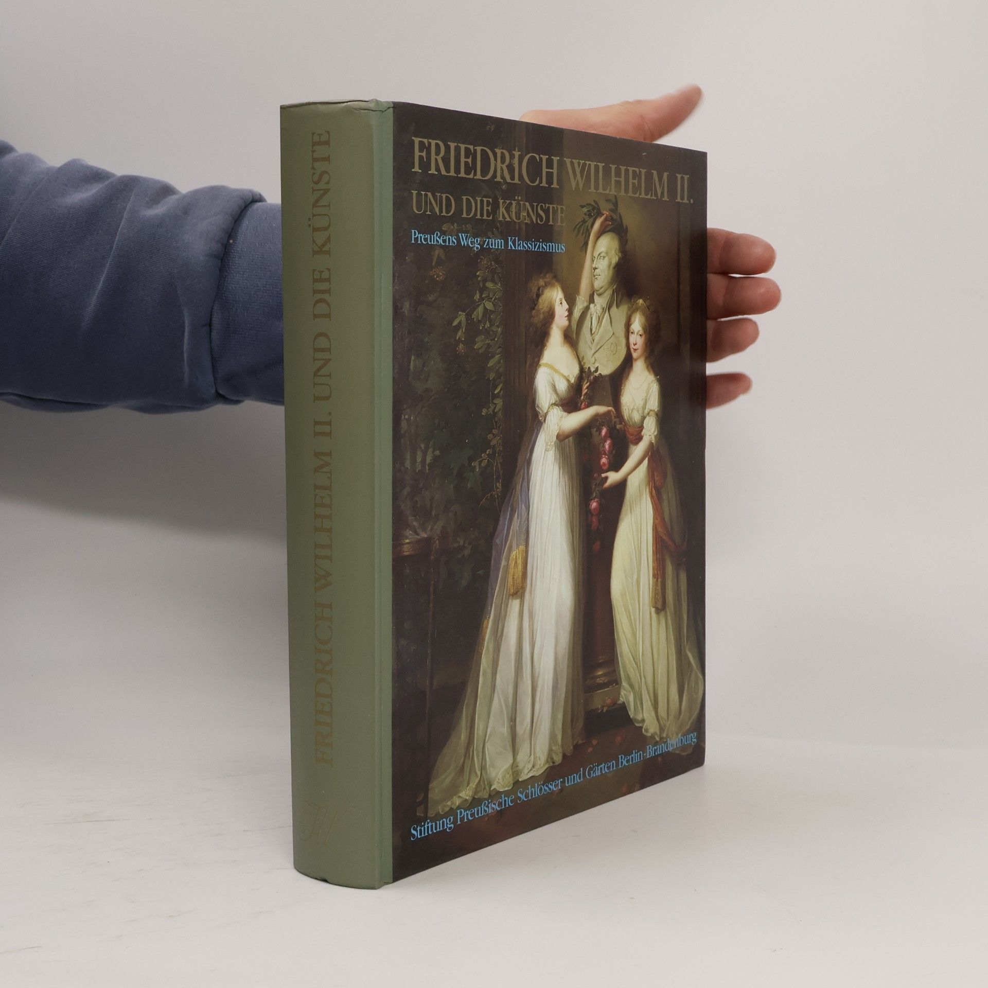 Autorenkollektiv Friedrich Wilhelm II. und die Künste