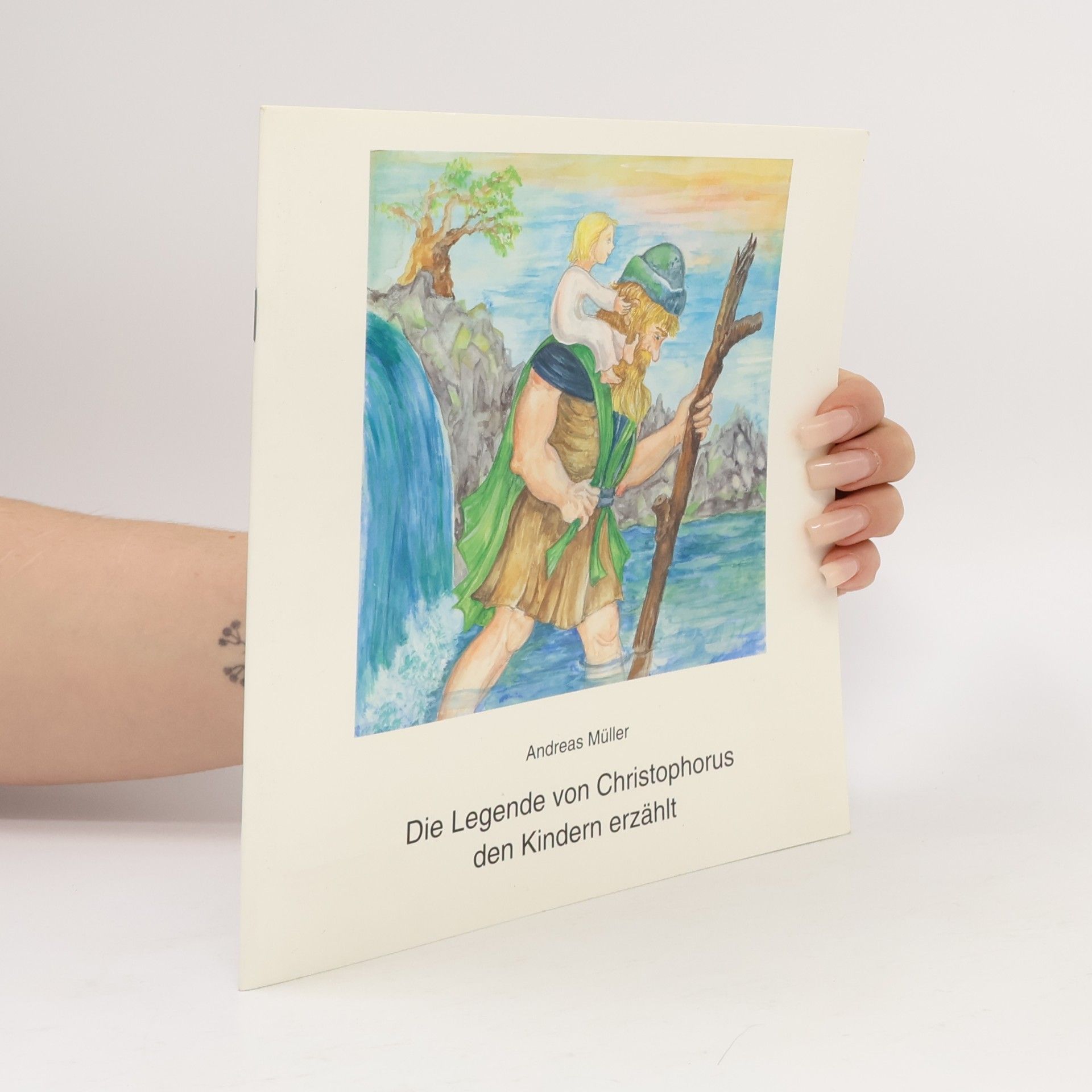 Andreas Müller Die Legende von Christophorus den Kindern erzählt