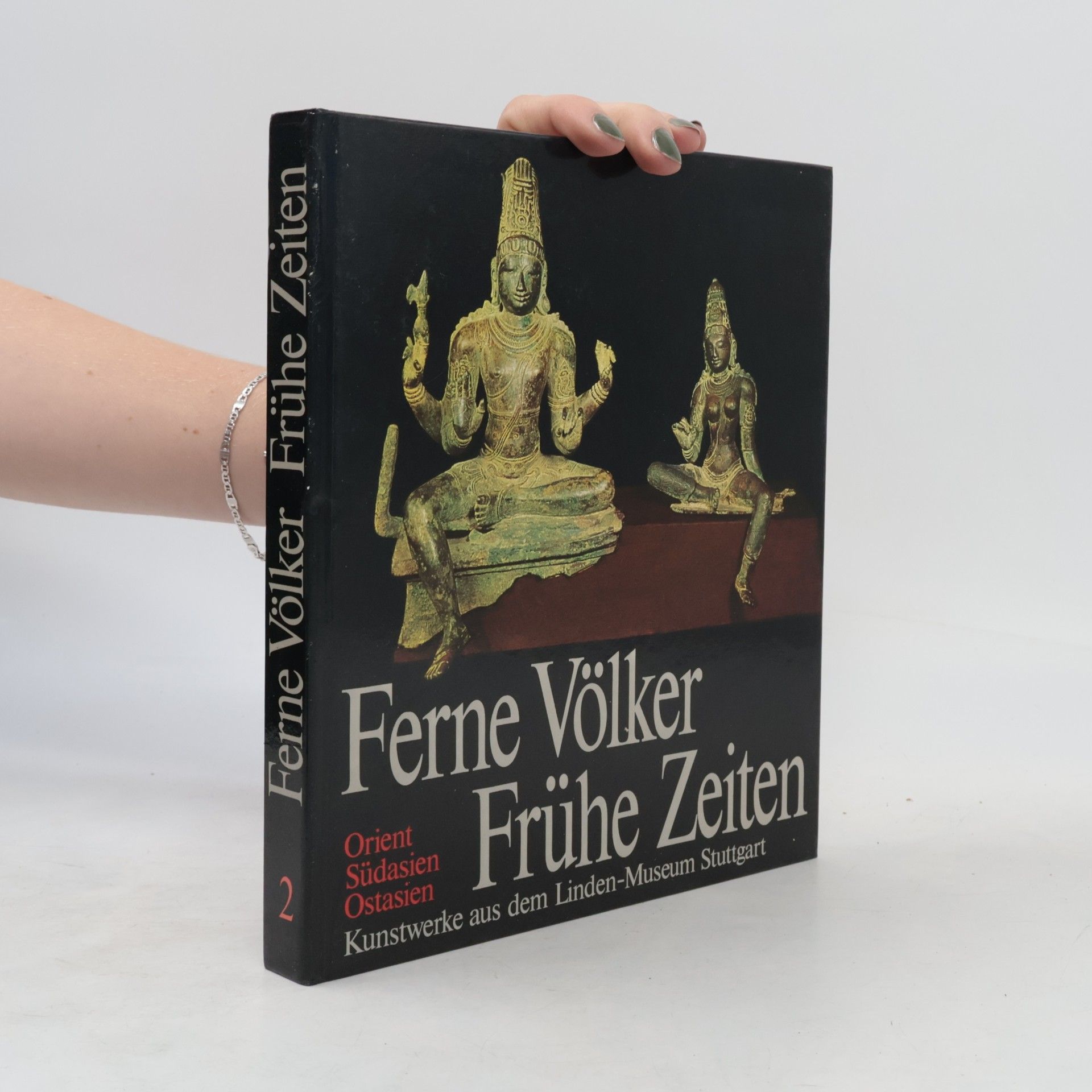 Ferne Völker, frühe Zeiten 2. Orient, Südasien, Ostasien