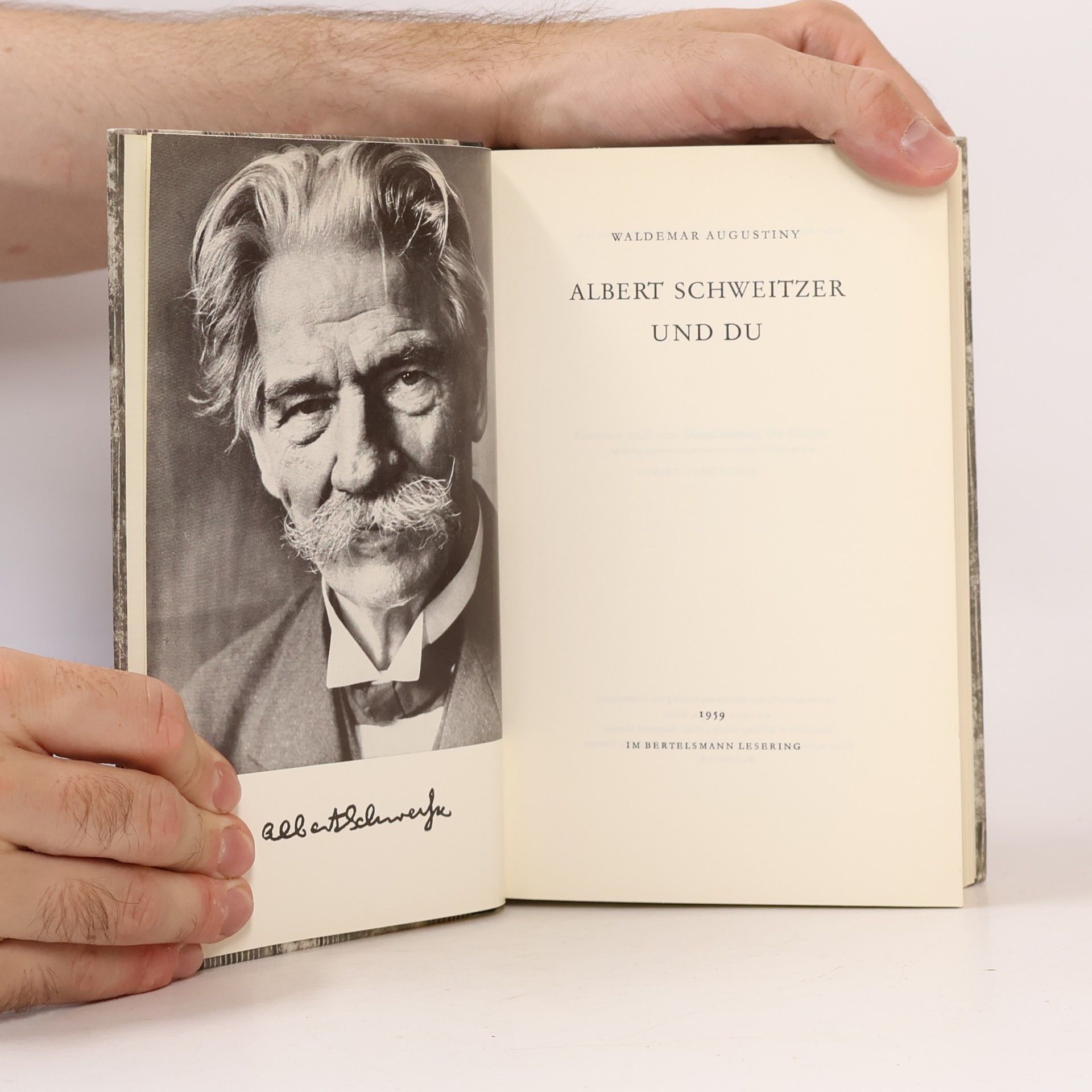Waldemar Augustiny Albert Schweitzer Und Du