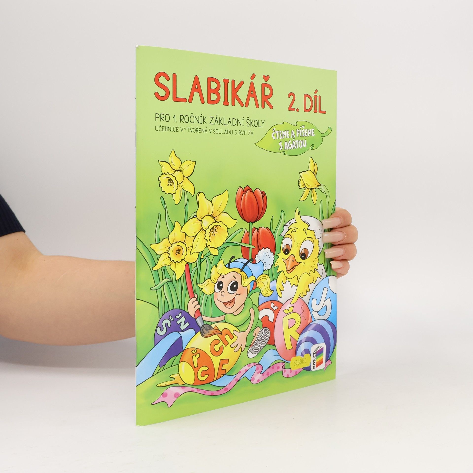 Slabikář: pro 1. ročník základní školy: čteme a píšeme s Agátou. 2. díl