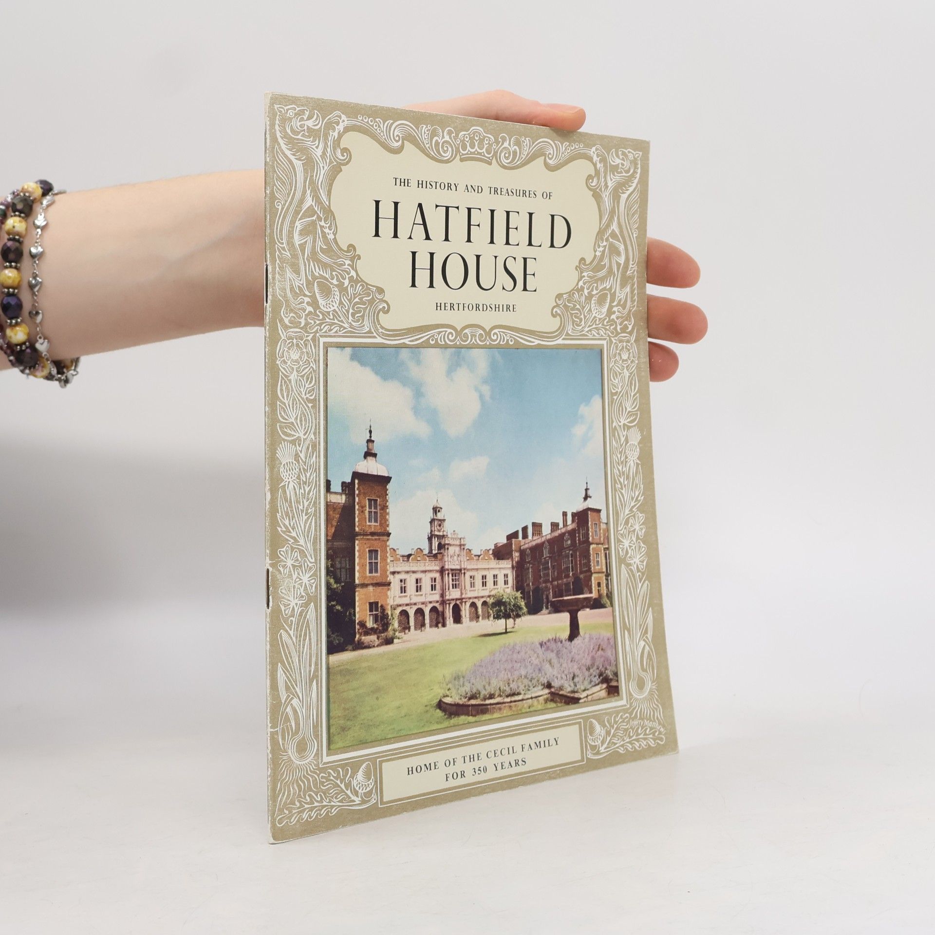Sir George Frampton The History and Treasures of Hatfield House