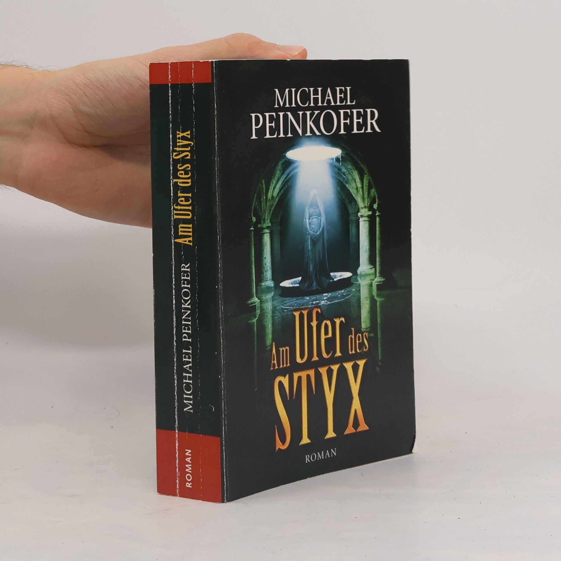 Michael Peinkofer Am Ufer des Styx