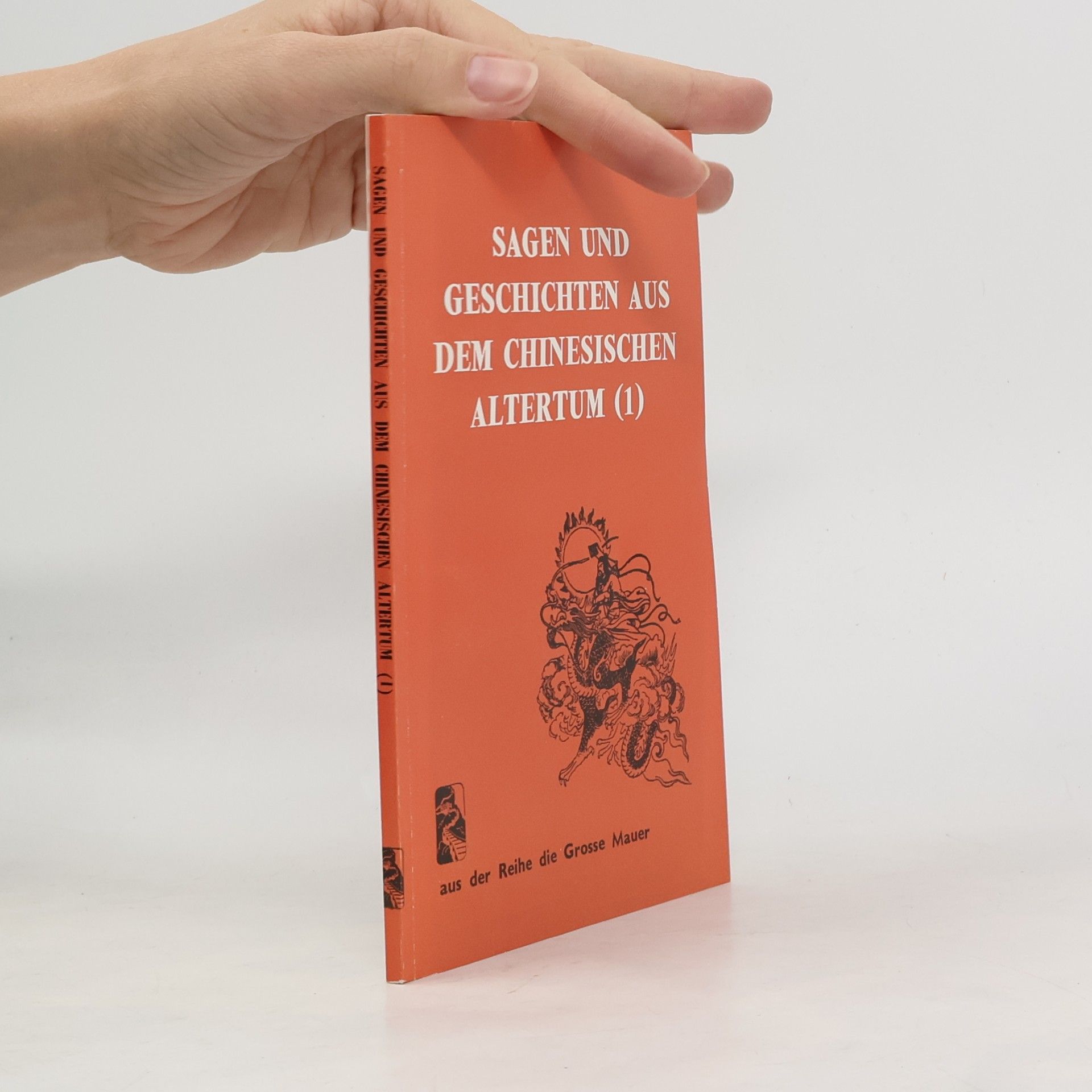 Sagen und Geschichten aus dem chinesischen Altertum