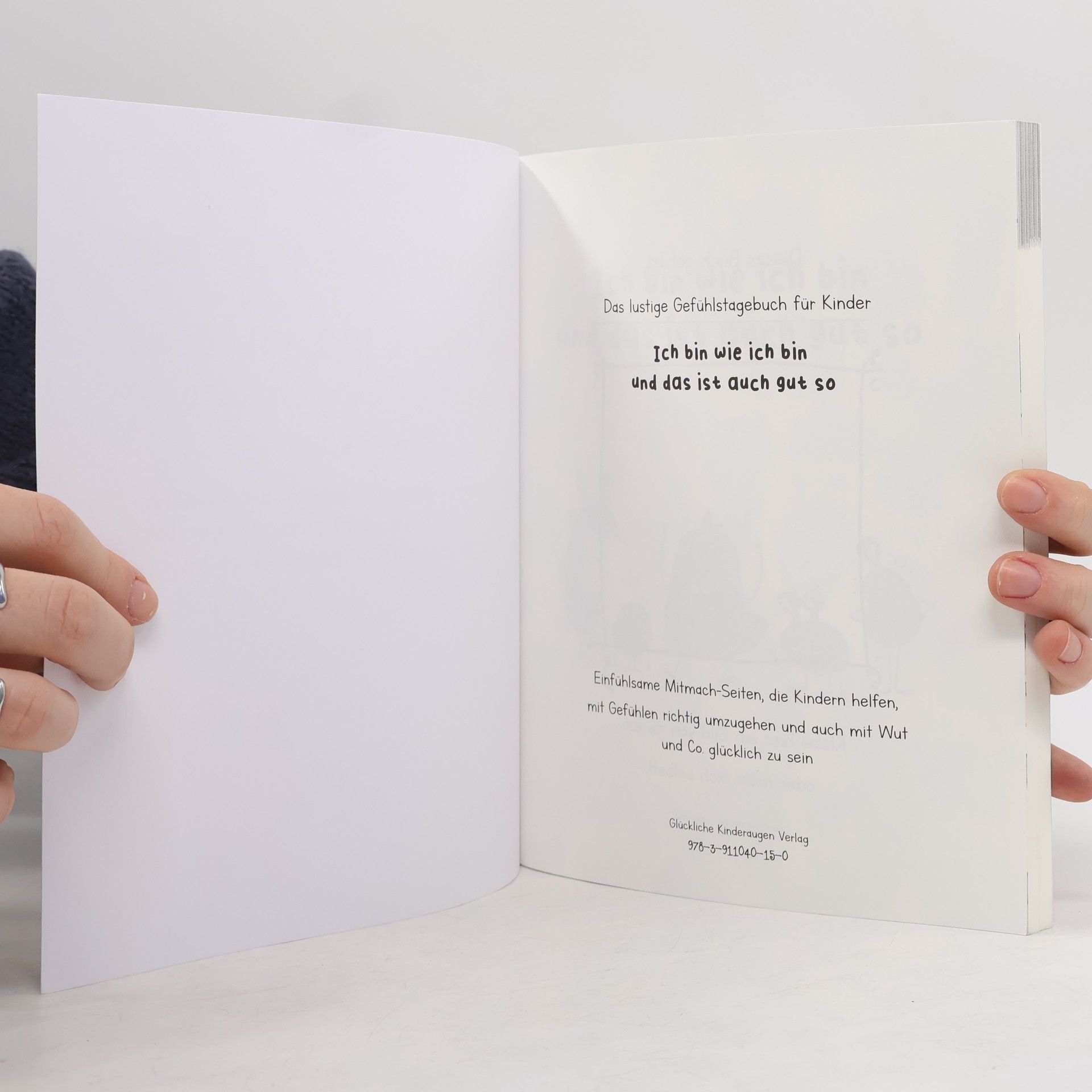Doreen Baumgärtner Das lustige Gefühlstagebuch für Kinder - Ich bin wie ich bin und das ist gut so: Einfühlsame Mitmach-Seiten, die Kindern helfen, mit Gefühlen richtig umzugehen und auch mit Wut und Co. glücklich zu sein