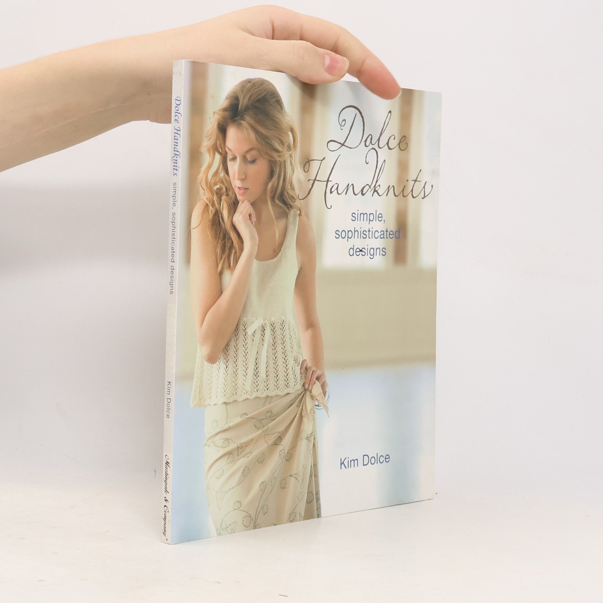 Kim Dolce Dolce Handknits. Simple, Sophisticated Designs
