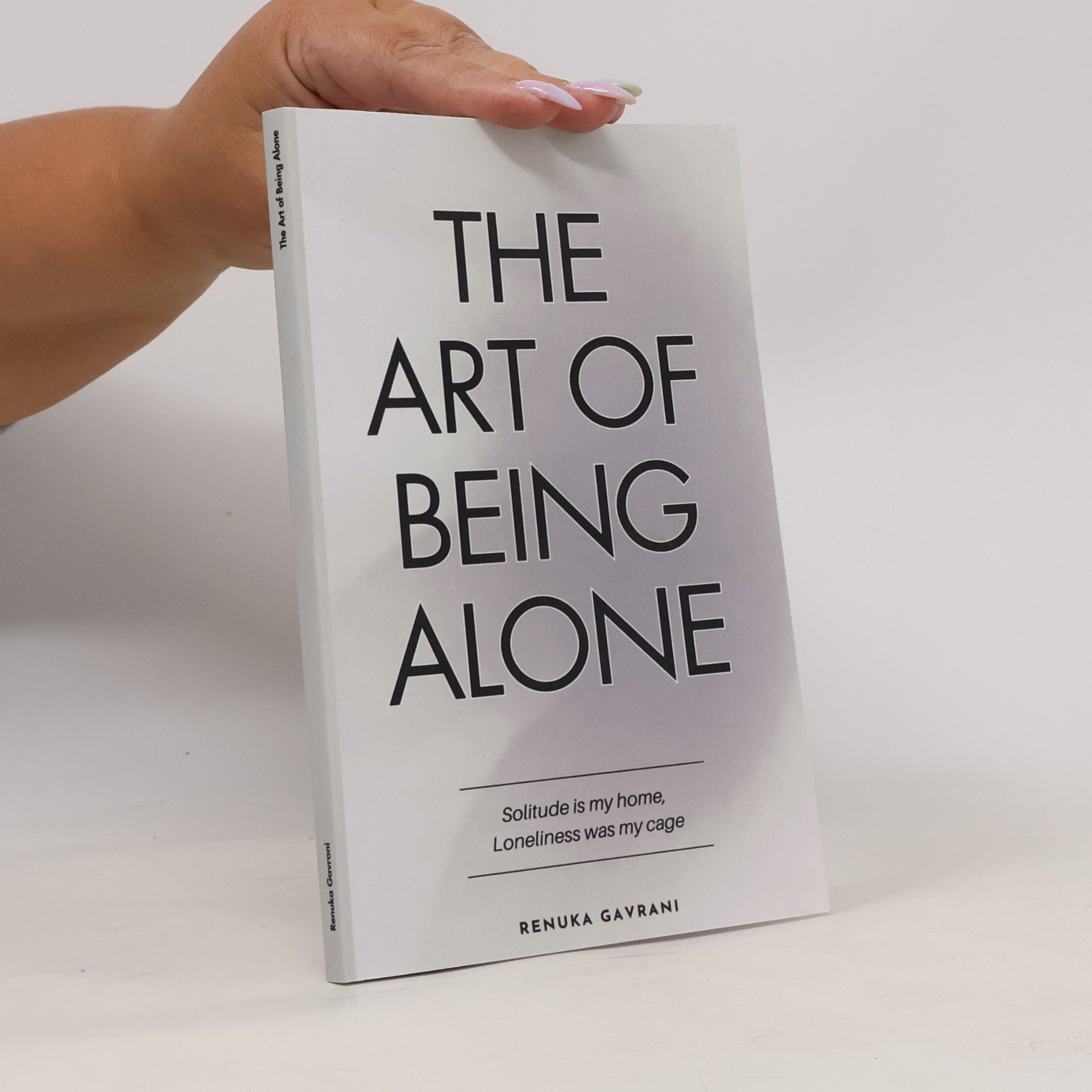 Renuka Gavrani The Art of Being Alone
