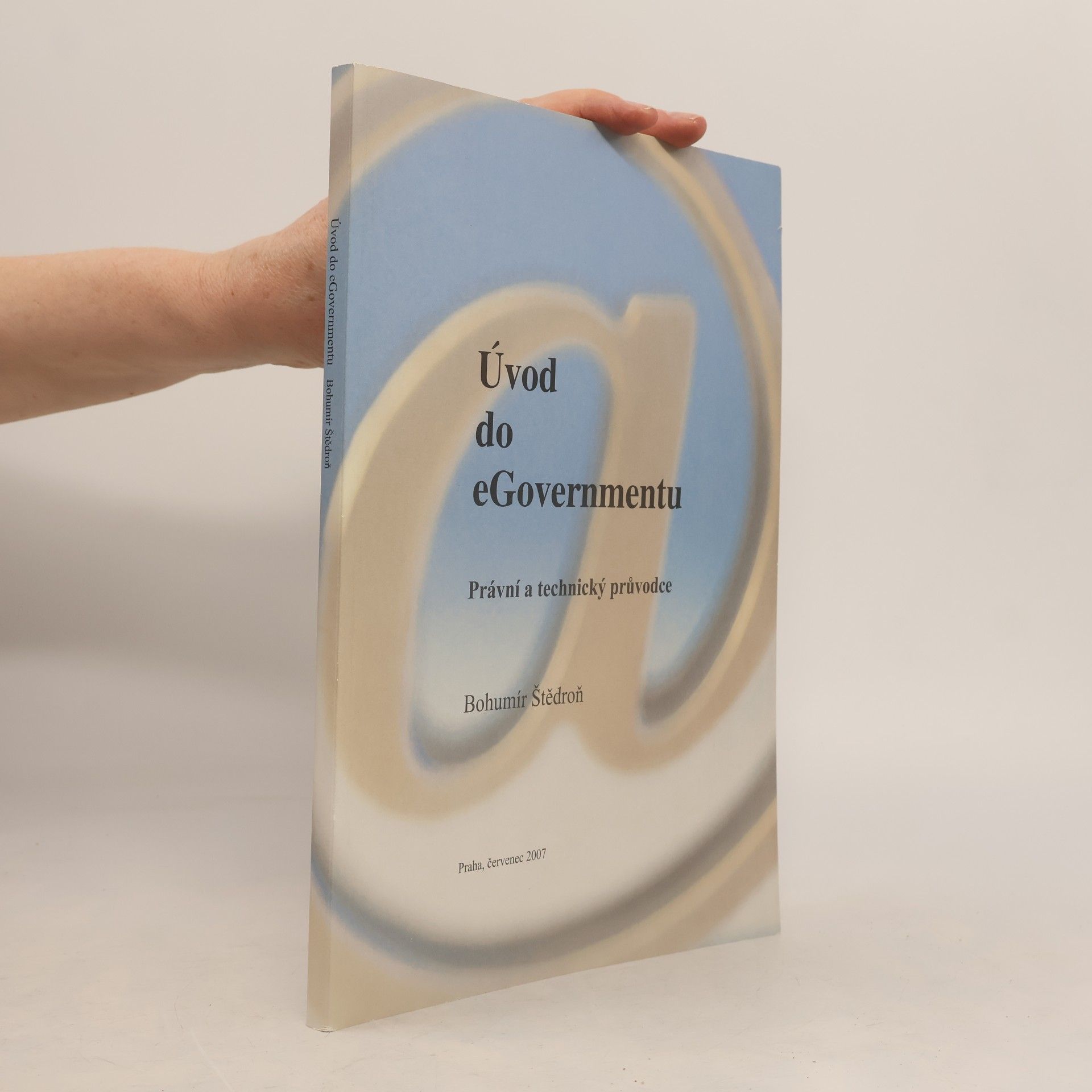 Úvod do eGovernmentu v České republice: Právní a technický průvodce