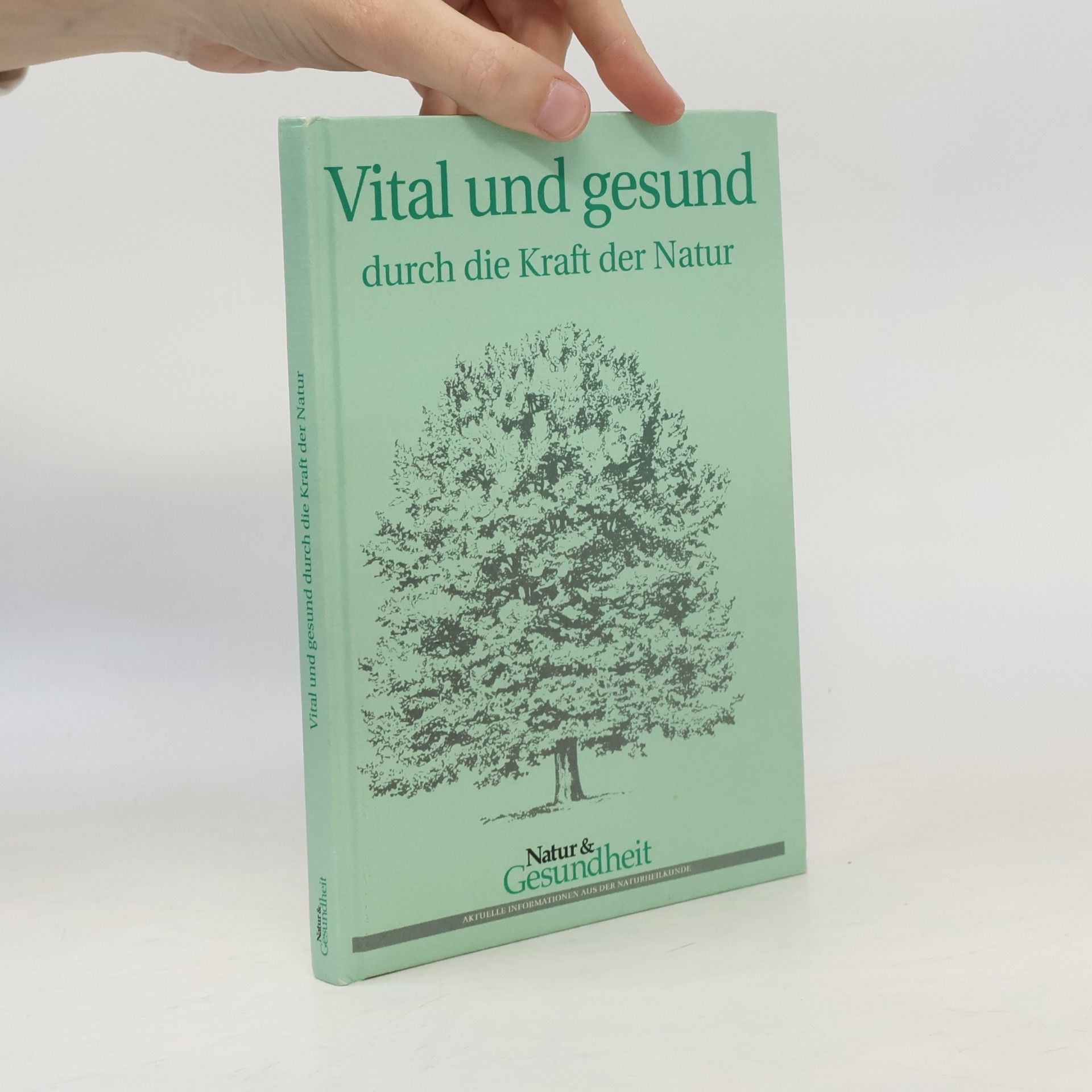 Various authors Vital und Gesund Durch die Kraft der Natur