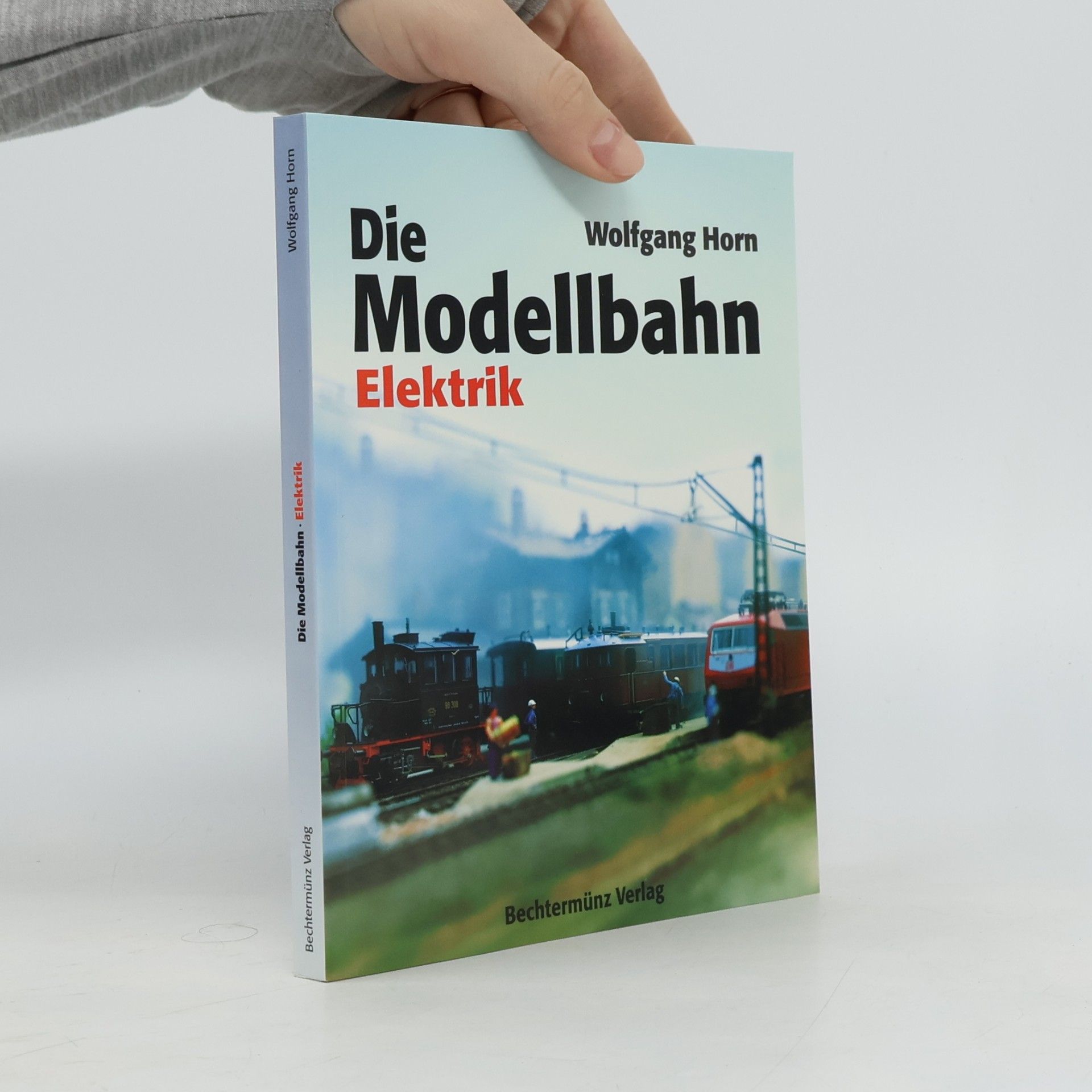 Die Modellbahn Elektrik