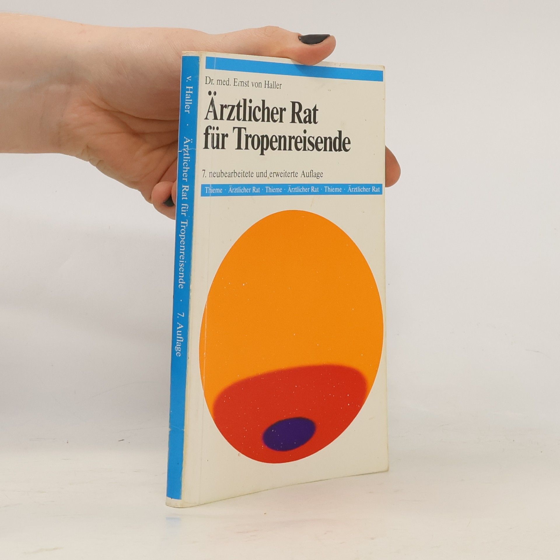 Ernst von Haller Ärztlicher Rat für Tropenreisende