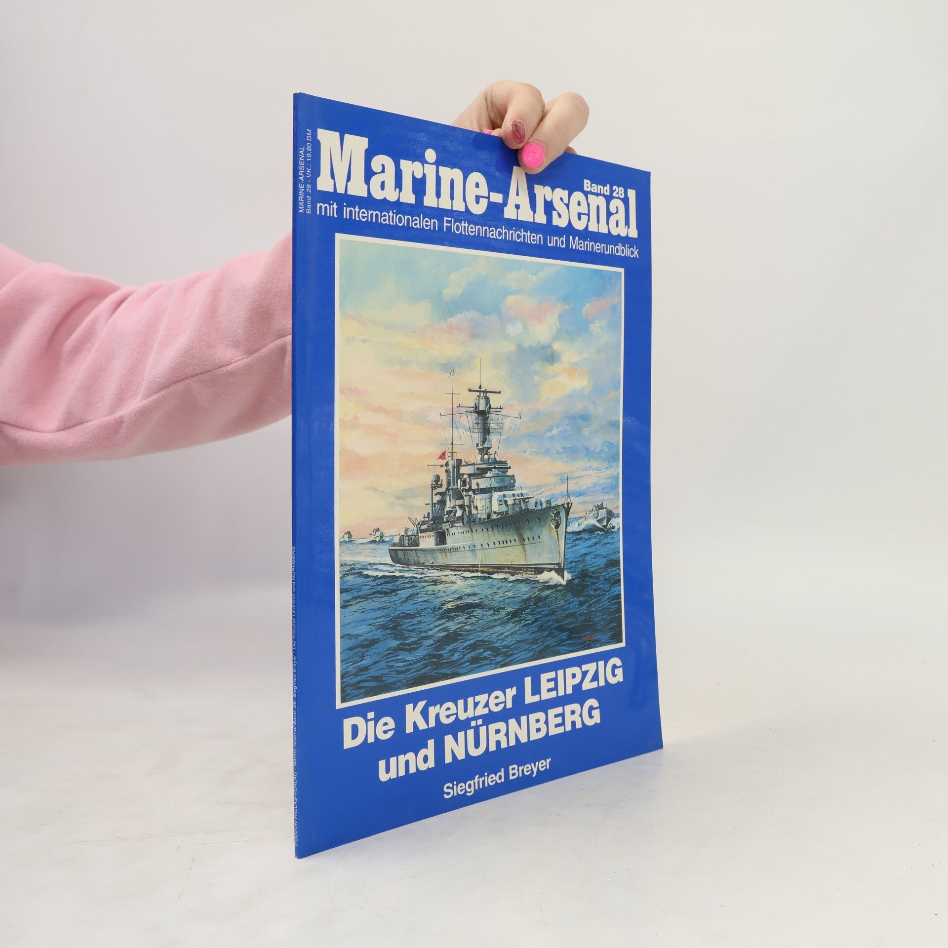 Marine-Arsenal Band 28. Die Kreuzer Leipzig und Nürnberg