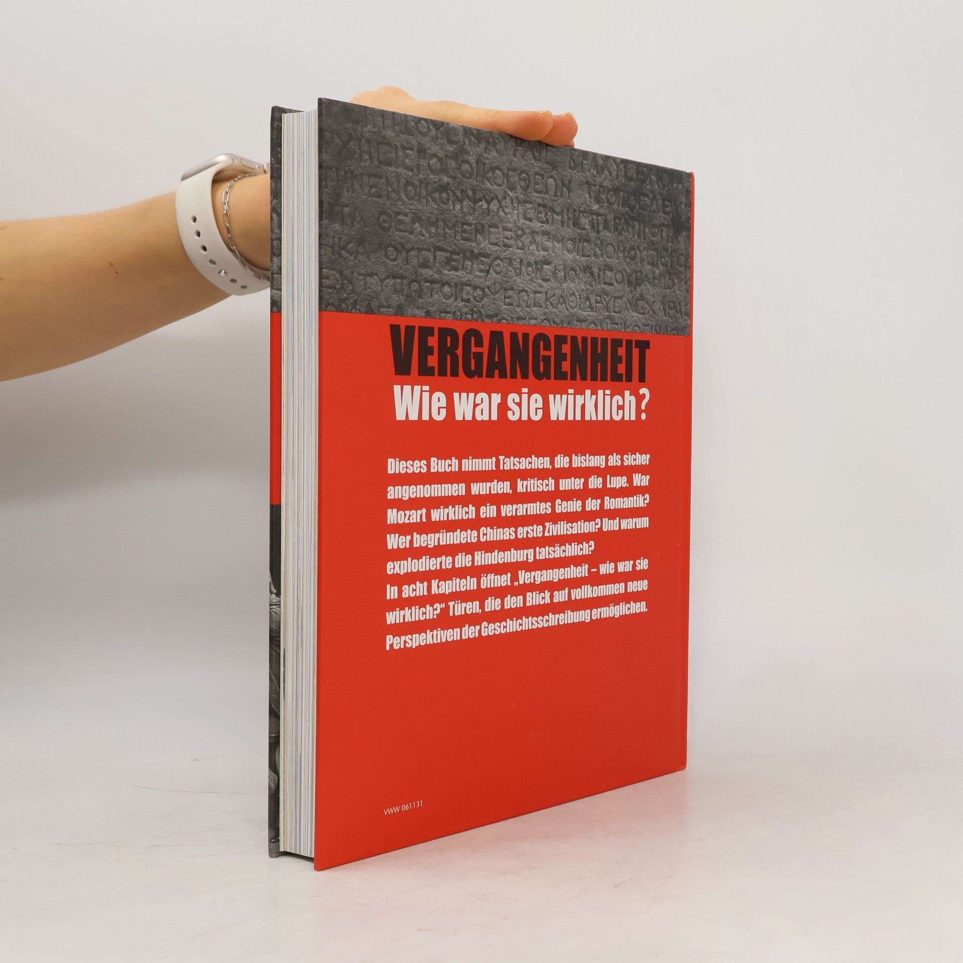Auteurscollectief Vergangenheit: Wie war sie wirklich?: Verblüffende Ereignisse der Weltgeschichte.