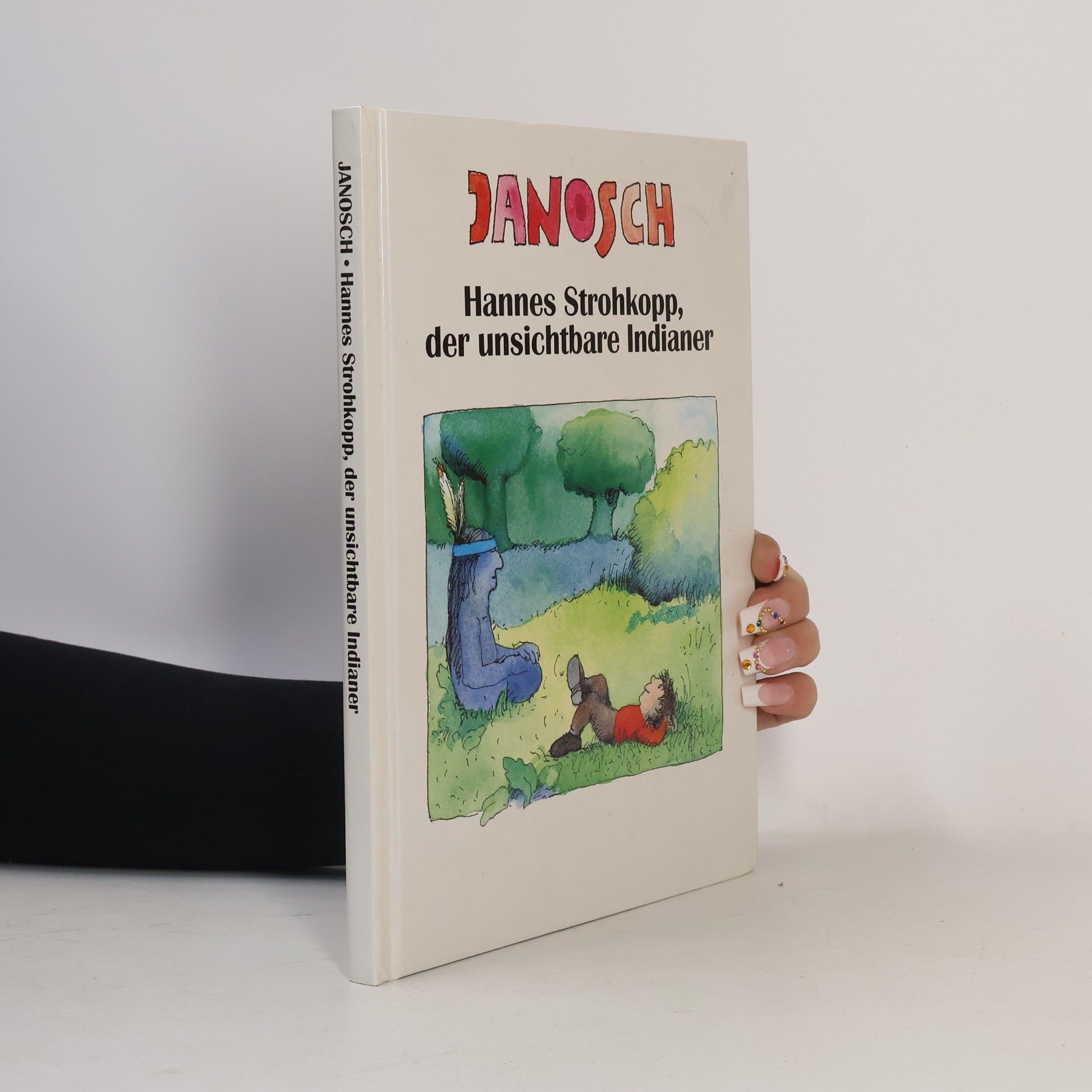 Janosch Janosch. Hannes Strohkopp, der unsichtbare Indianer