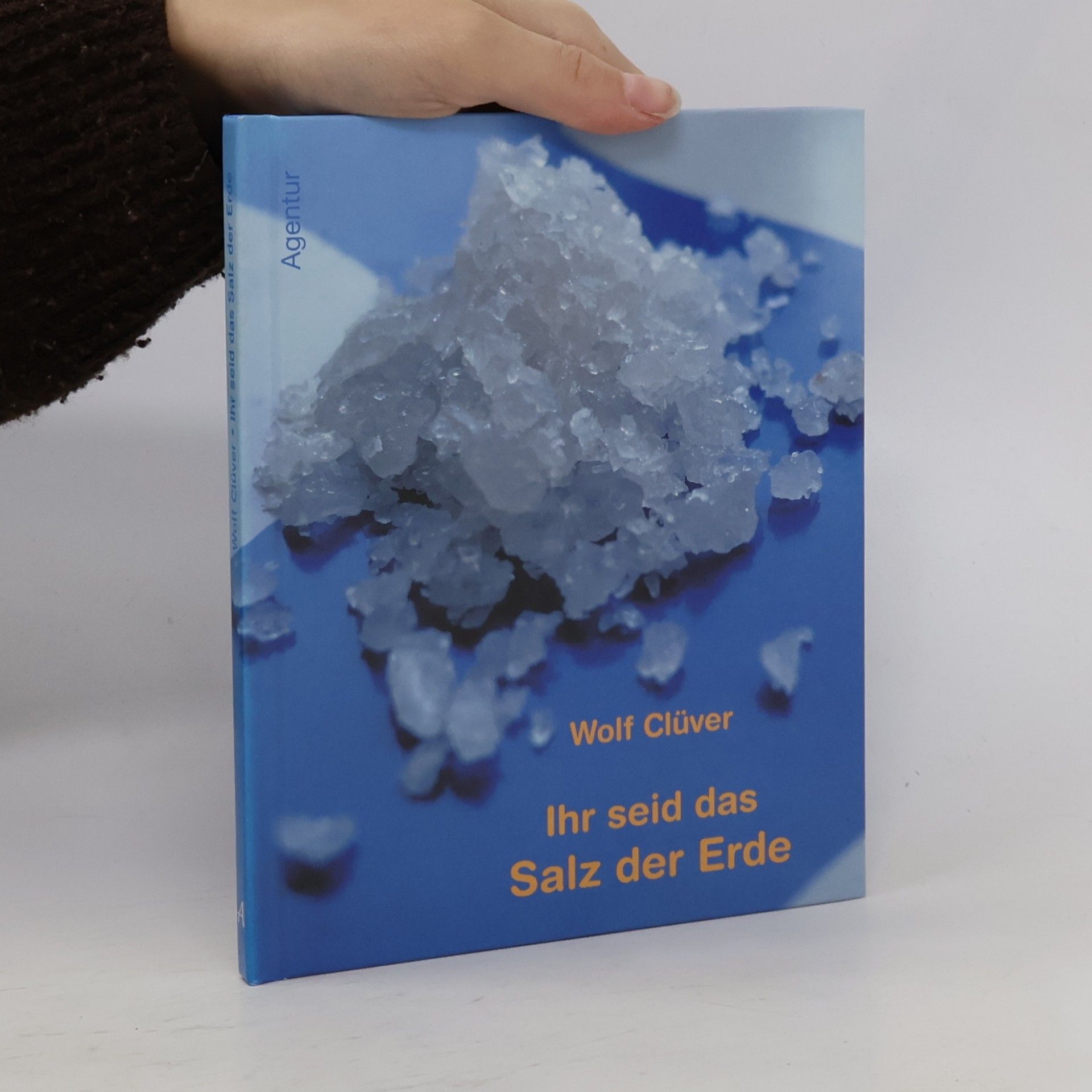 Wolf Clüver Ihr seid das Salz der Erde