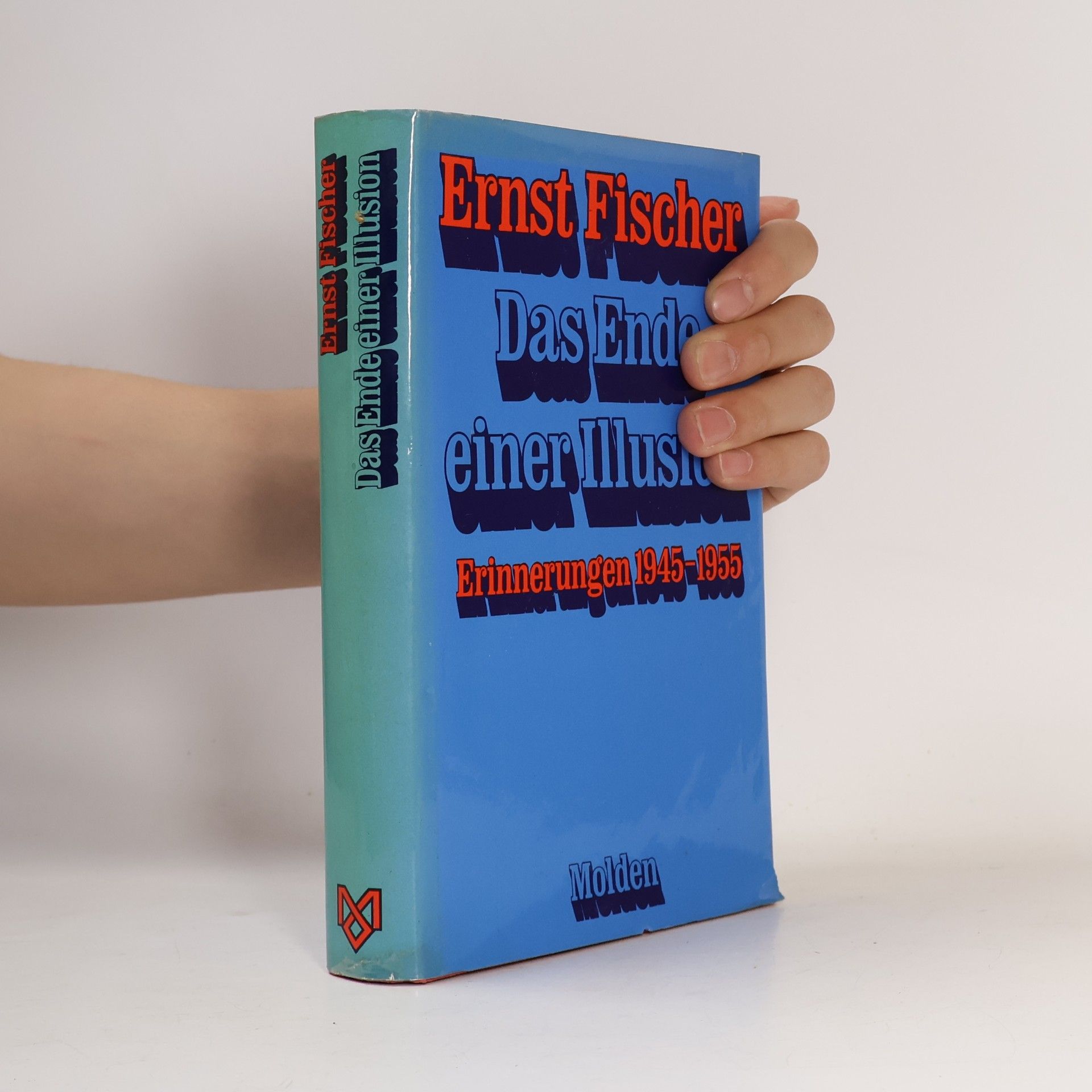 Ernst Fischer Das Ende einer Illusion