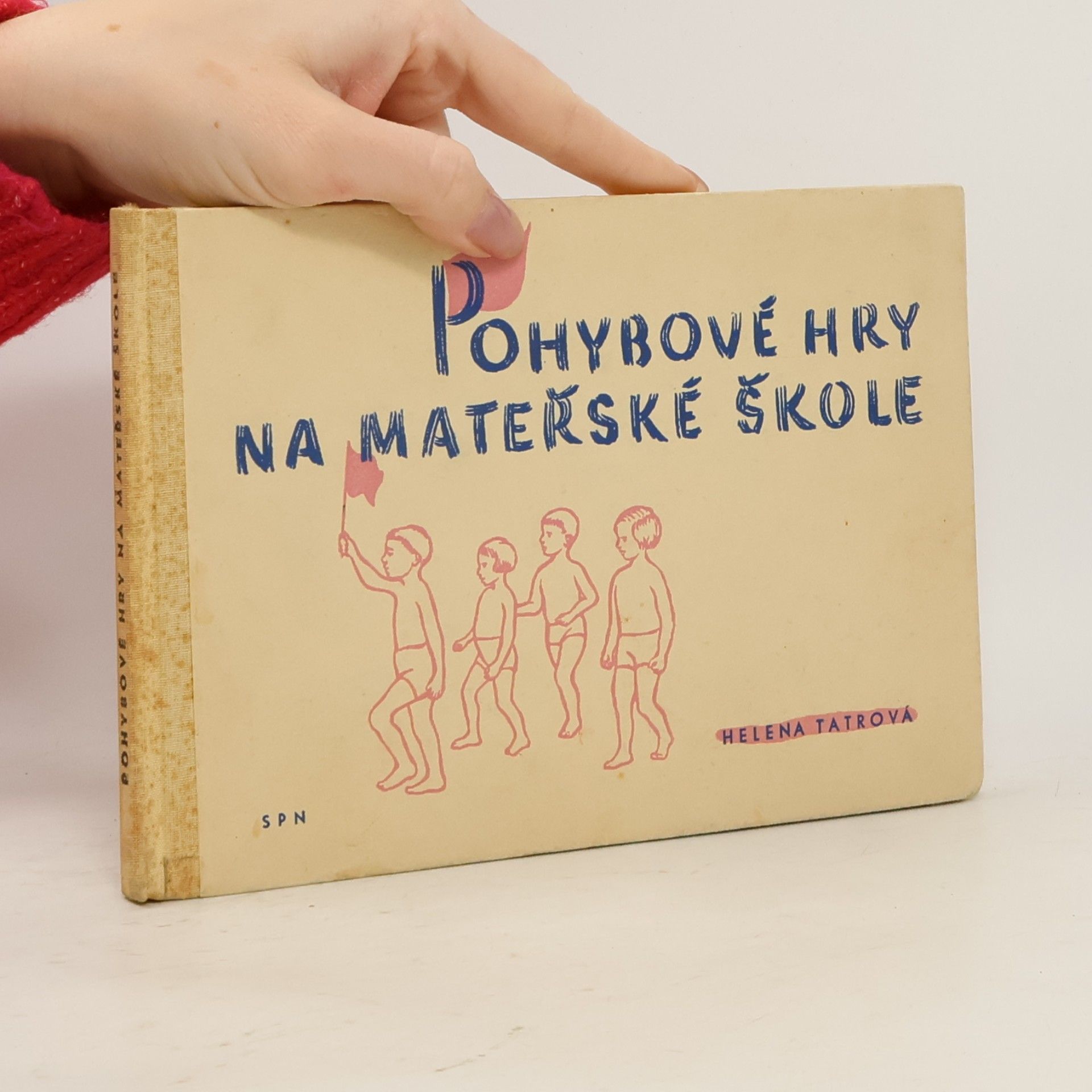 Helena Tatrová Pohybové hry na mateřské škole : Metodická příručka pro učitelky mateřských škol
