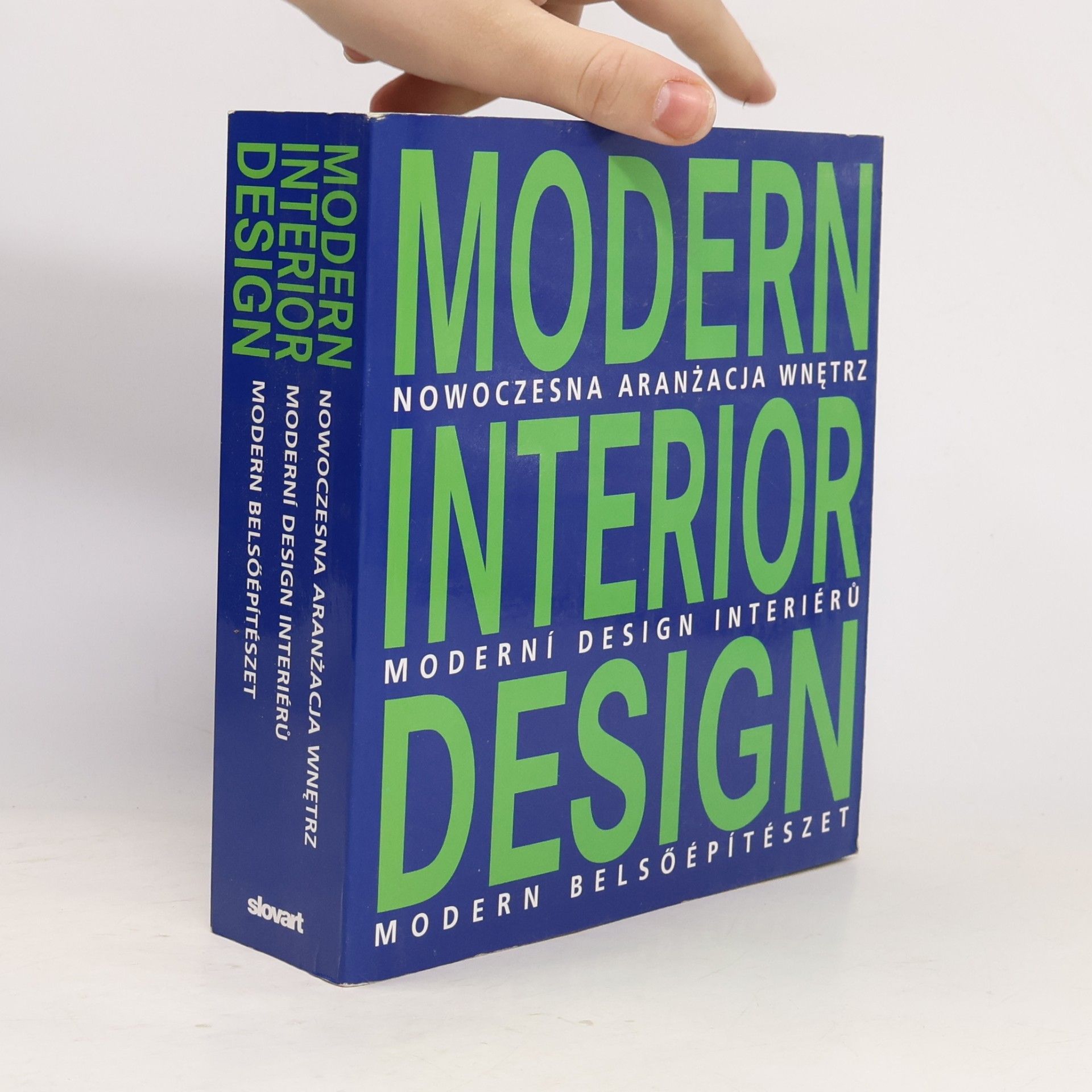 Daniela Santos Quartino Modern interior design = Nowoczesna aranżacja wnętrz = Moderní design interiérů = Modern belsőépítészet