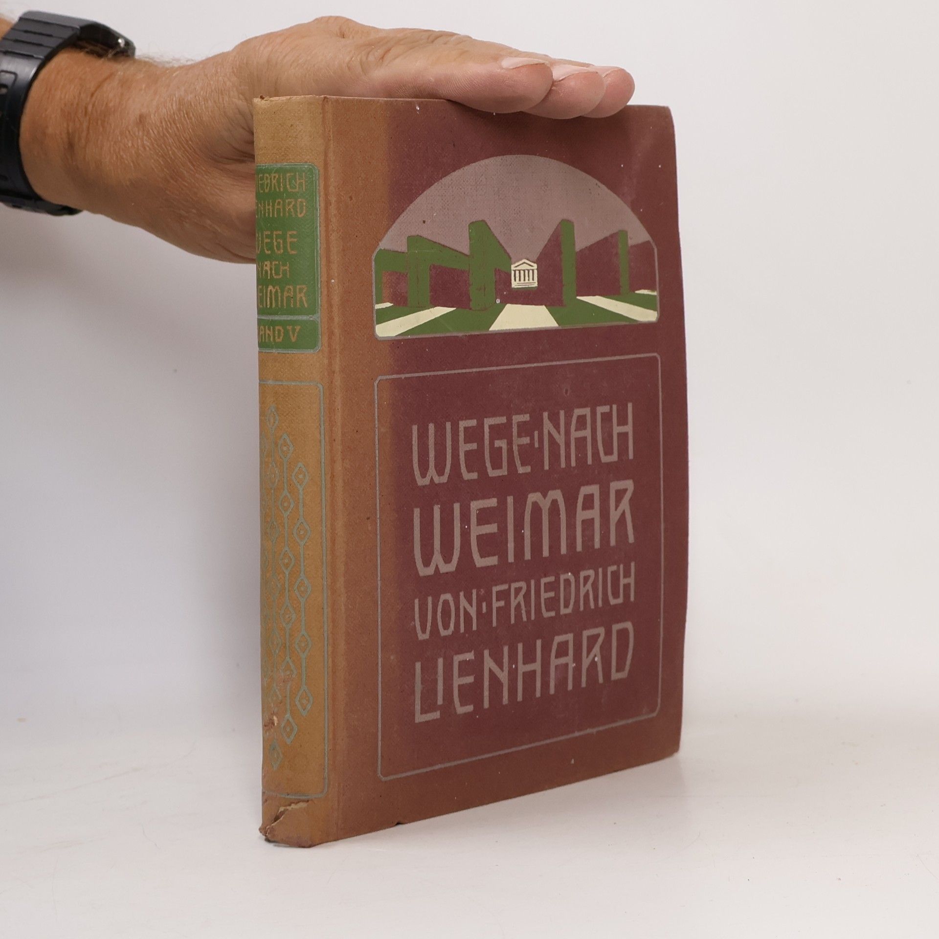 Wege nach Weimar. Beiträge zur Erneuerung des Idealismus. Zweiter Band