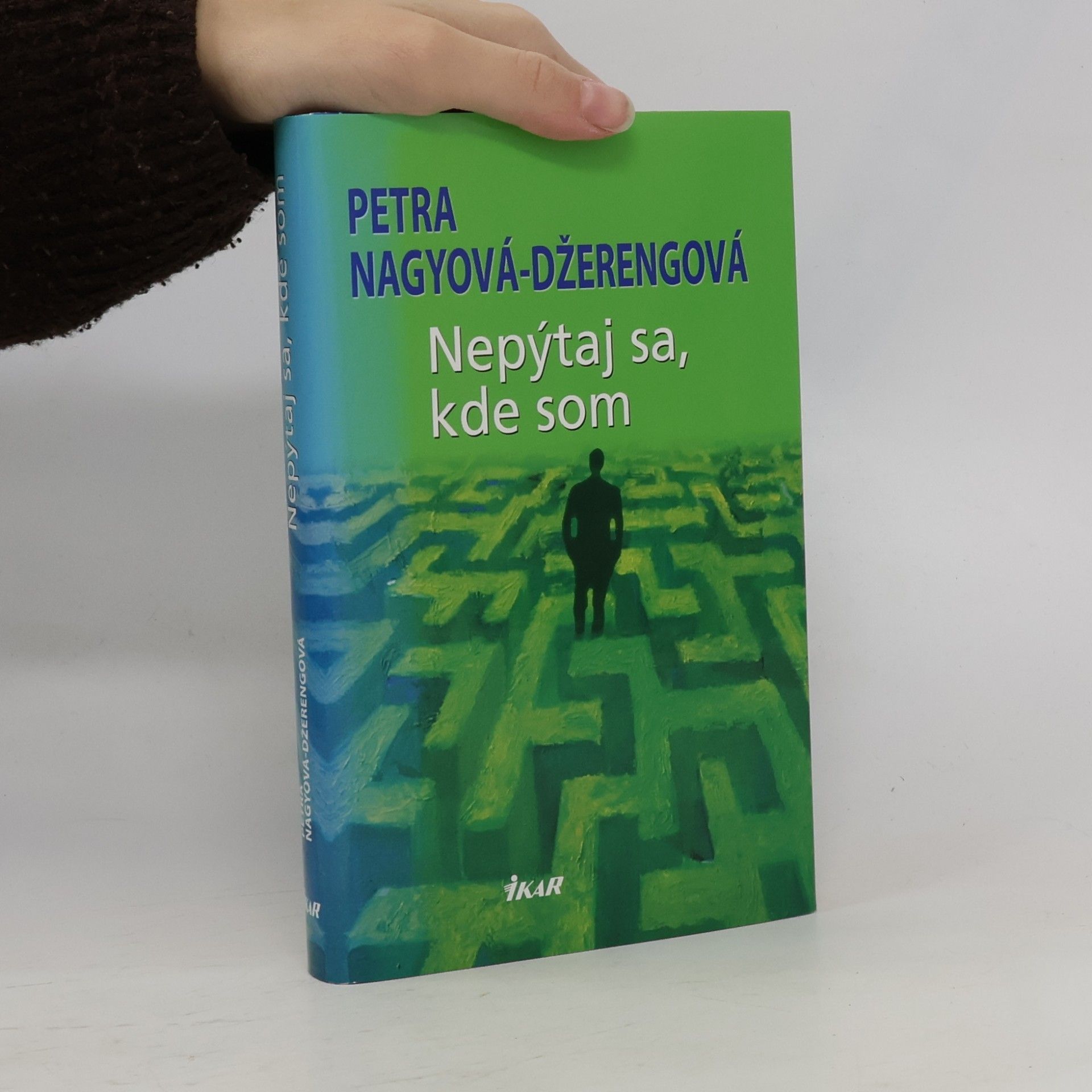 Petra Nagyová Džerengová Nepýtaj sa, kde som